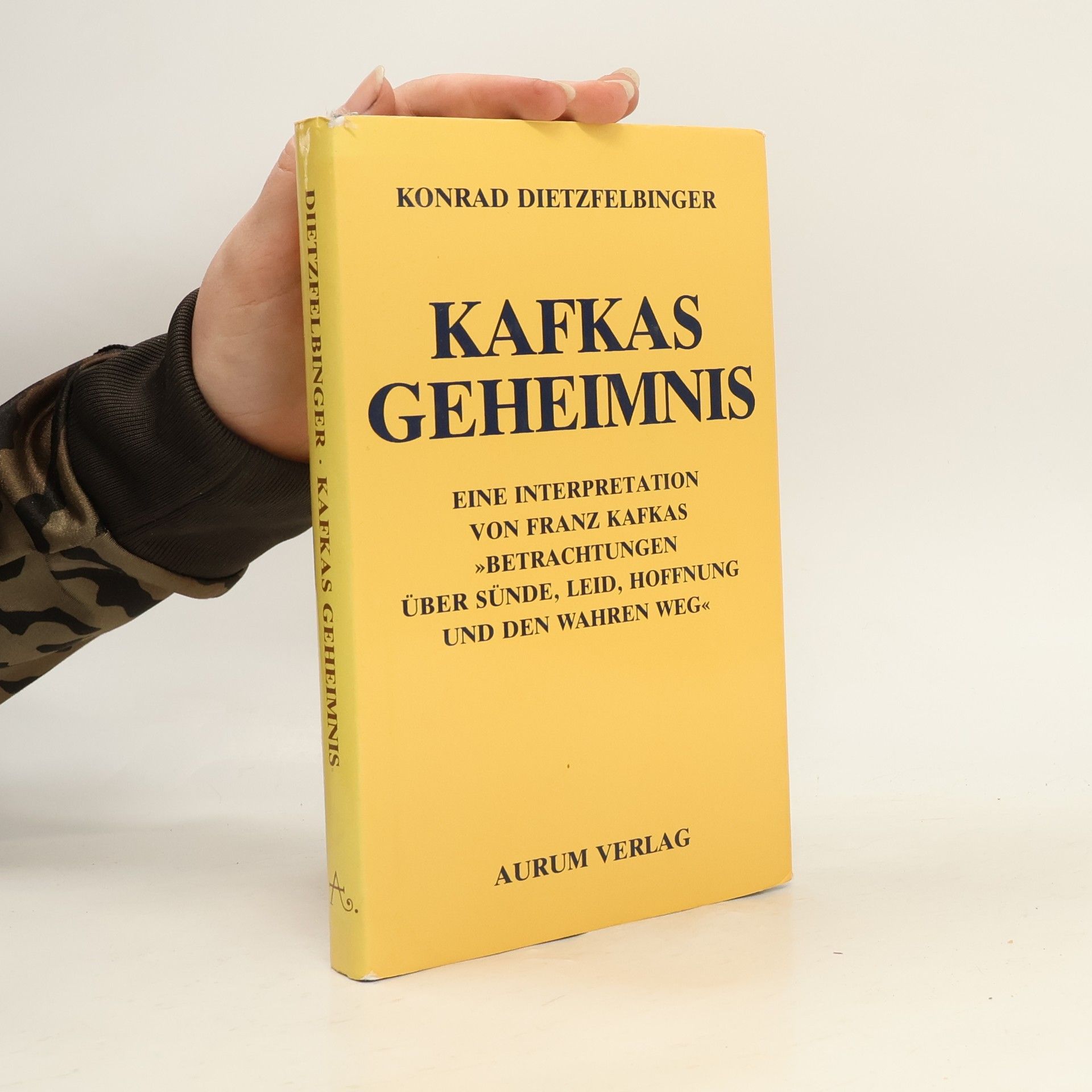 Konrad Dietzfelbinger Kafkas Geheimnis