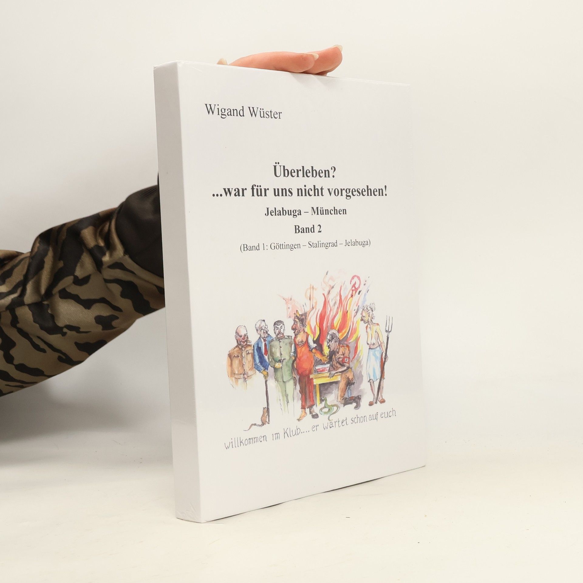 Wigand Wüster Überleben?...war für uns nicht vorgesehen!