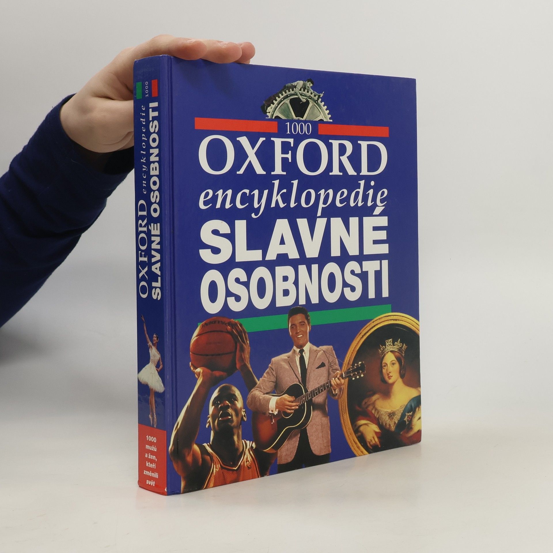 Slavné osobnosti. Oxford encyklopedie. 1000 hesel