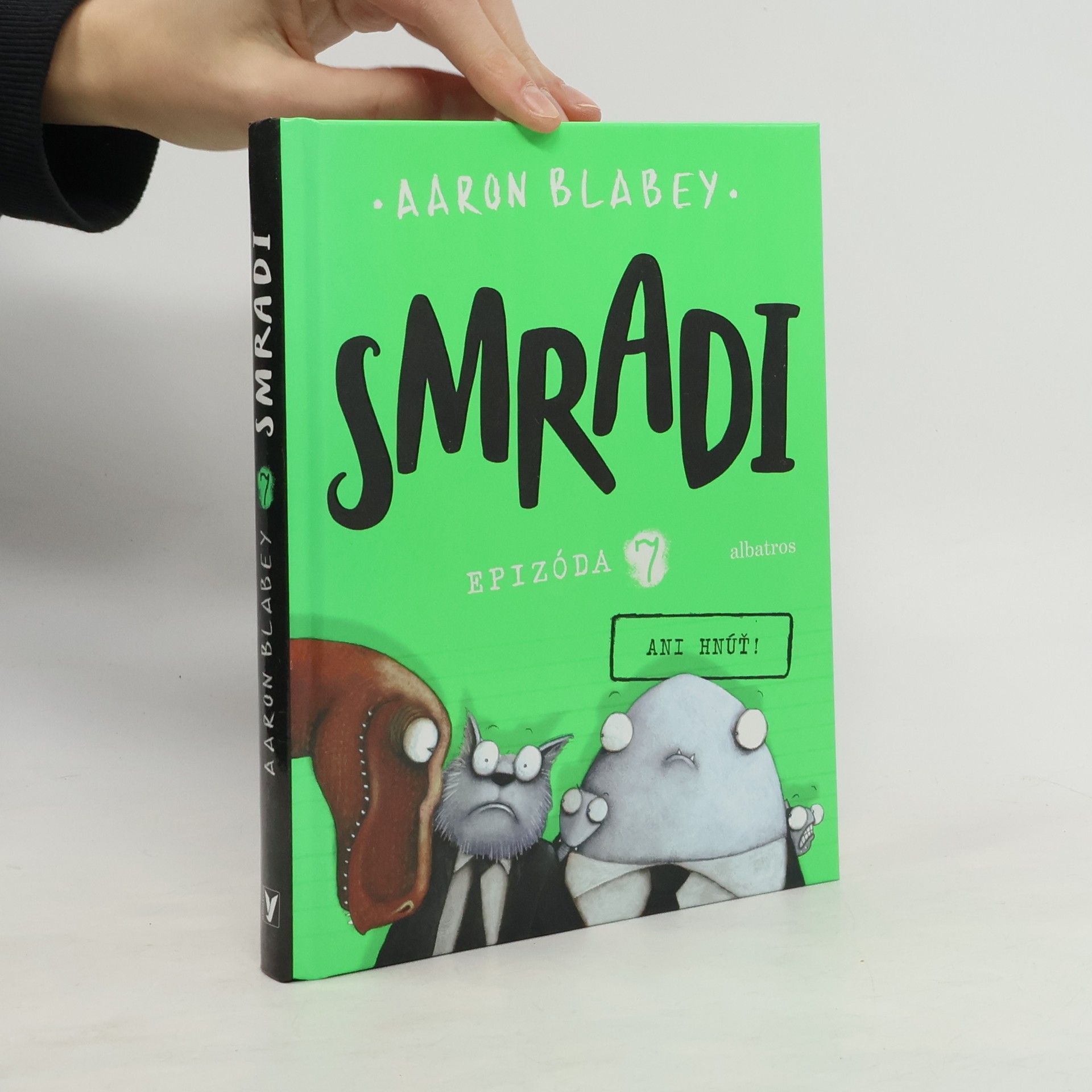 Aaron Blabey Smradi. Epizóda 7: Ani hnúť!