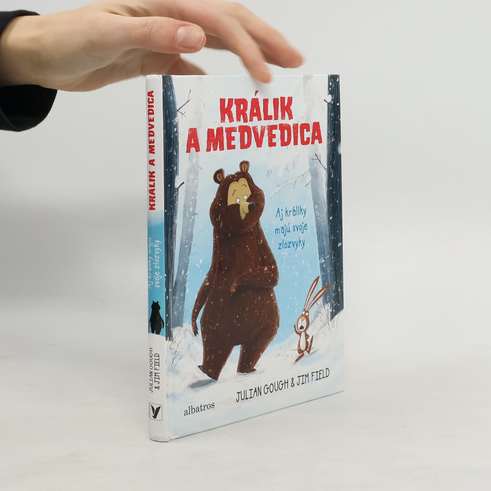 Julian Gough Králik a medvedica : aj králiky majú svoje zlozvyky