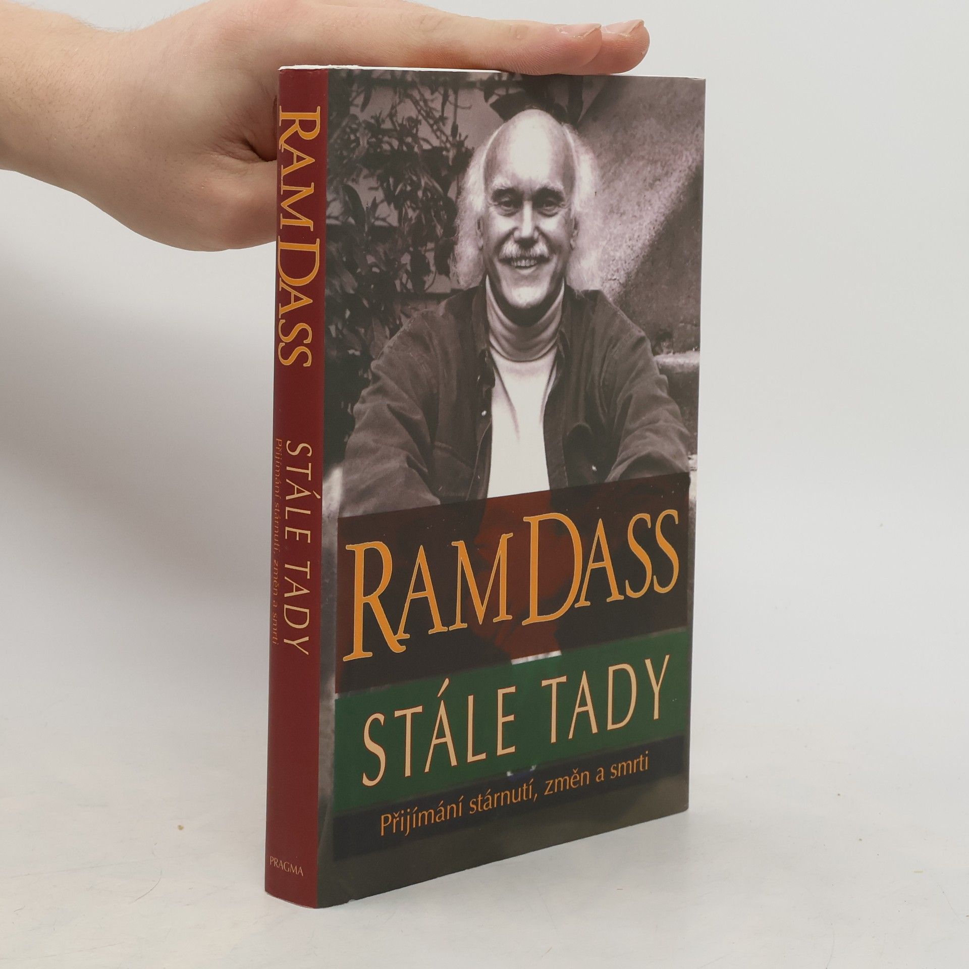 Jan Brázda Stále tady: Přijímání stárnutí, změn a smrti