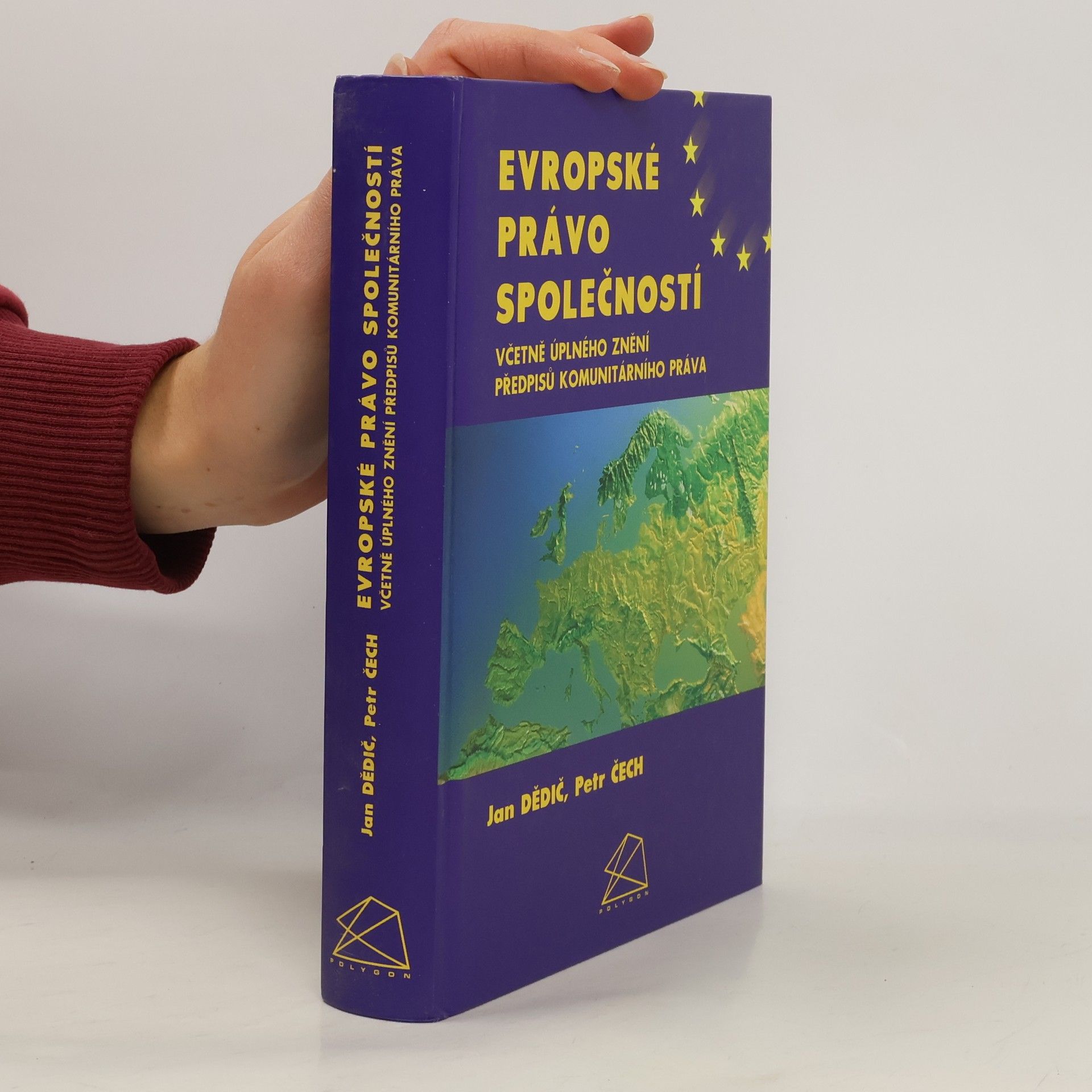 Jan Dědič Evropské právo společností včetně úplného znění předpisů komunitárního práva