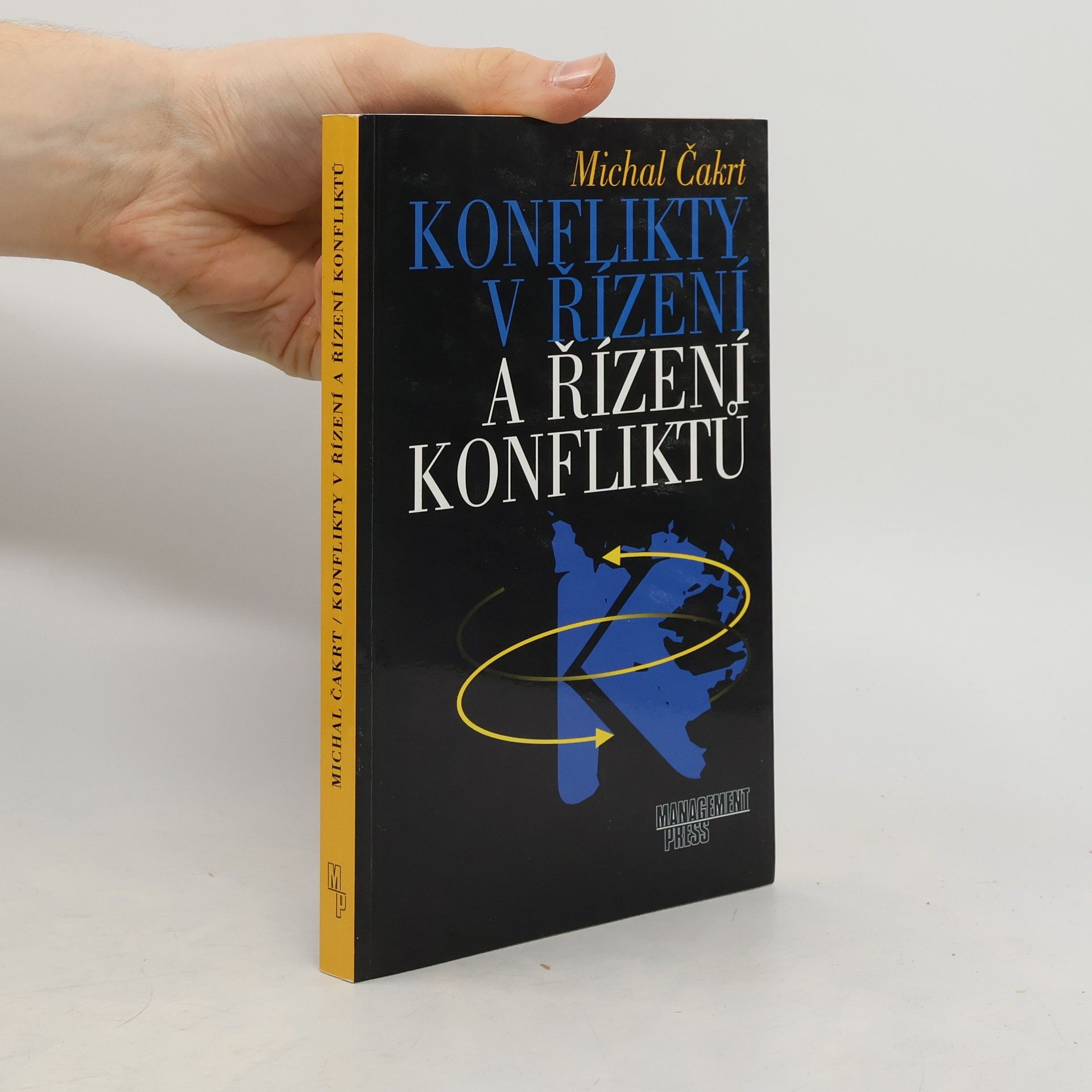 Michal Čakrt Konflikty v řízení a řízení konfliktů