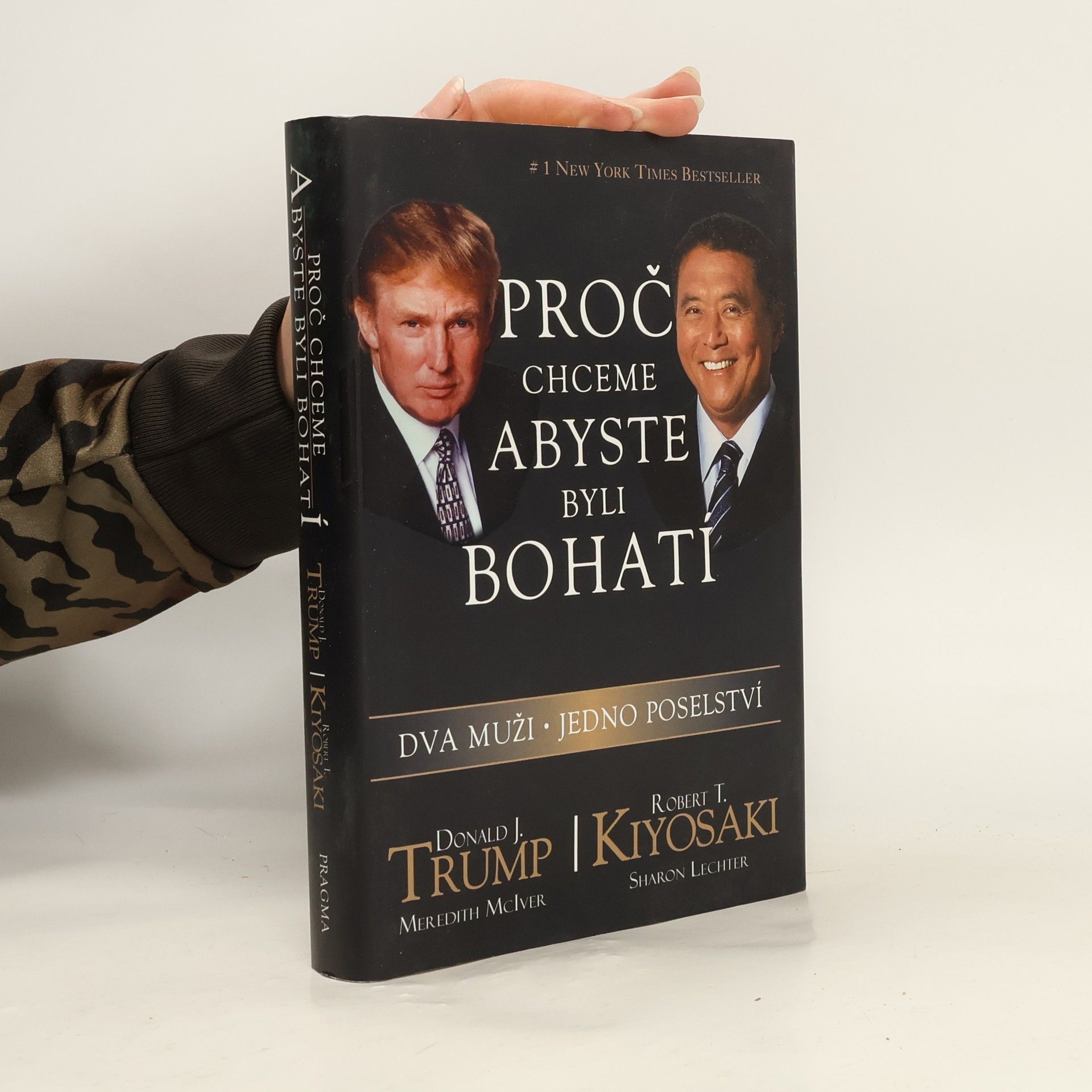 Donald Trump Proč chceme, abyste byli bohatí. Dva muži - jedno poselství