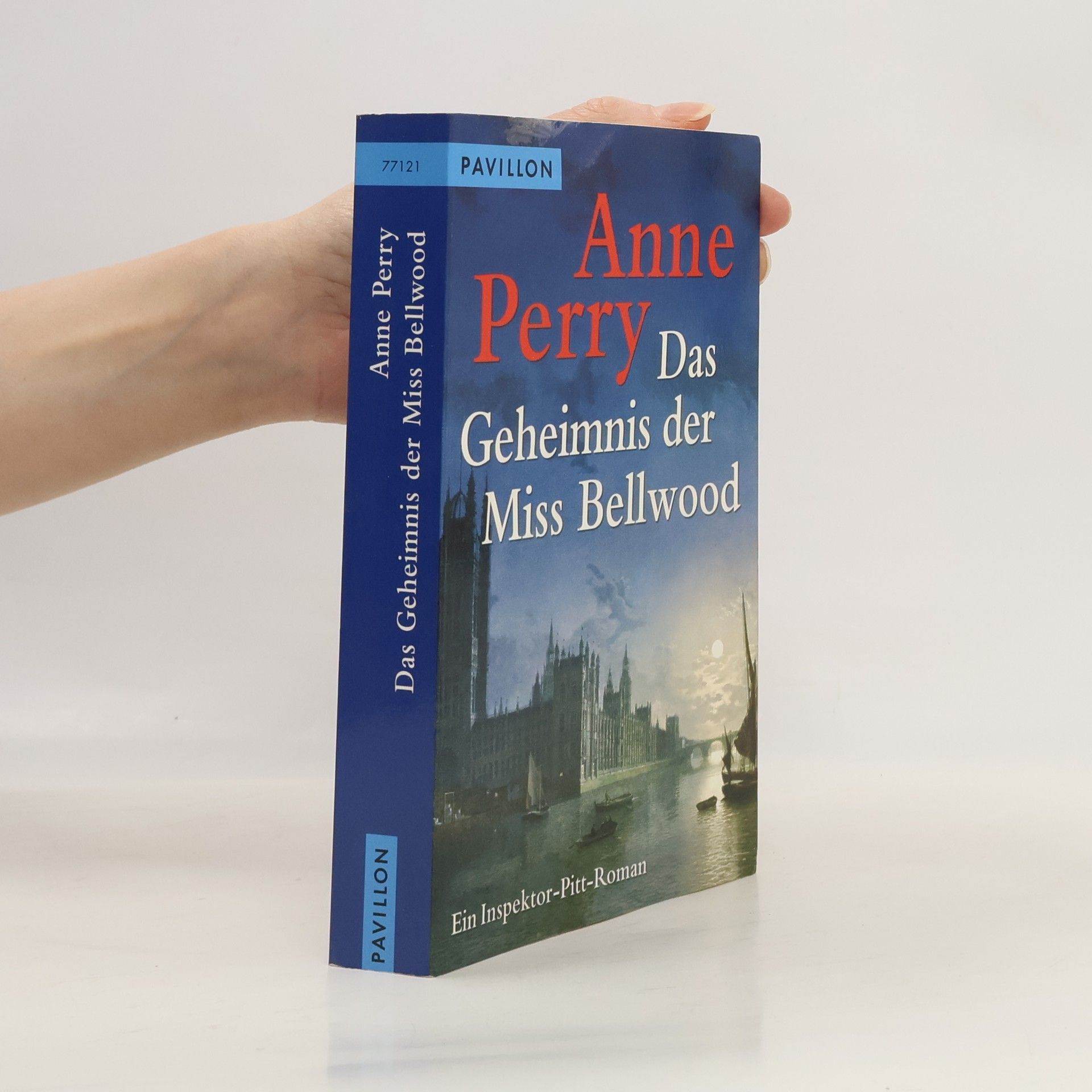 Anne Perry Das Geheimnis der Miss Bellwood. Ein Inspektor-Pitt-Roman