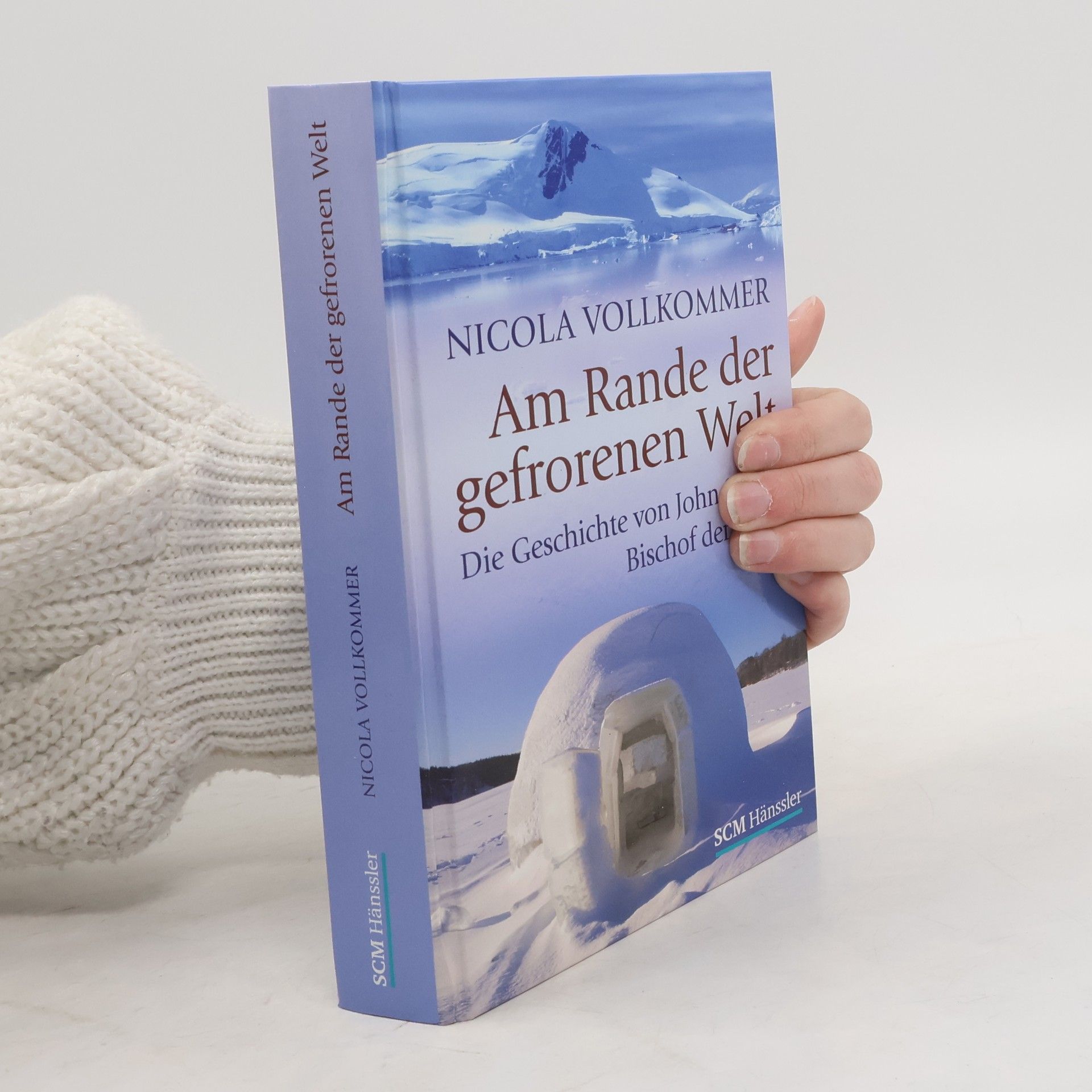 Nicola Vollkommer Am Rande der gefrorenen Welt