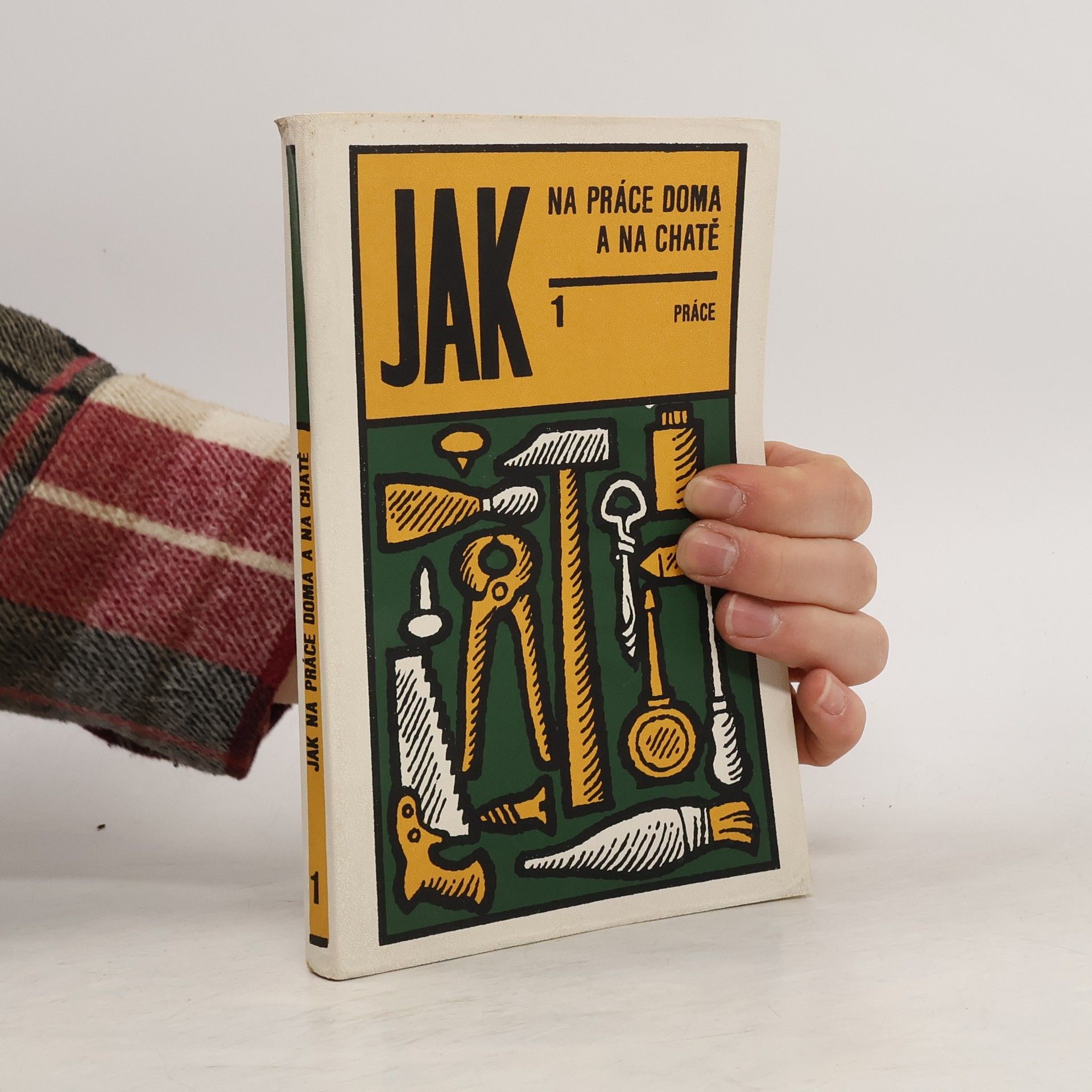 Olga Volicerová Jak na práci doma a na chatě 1