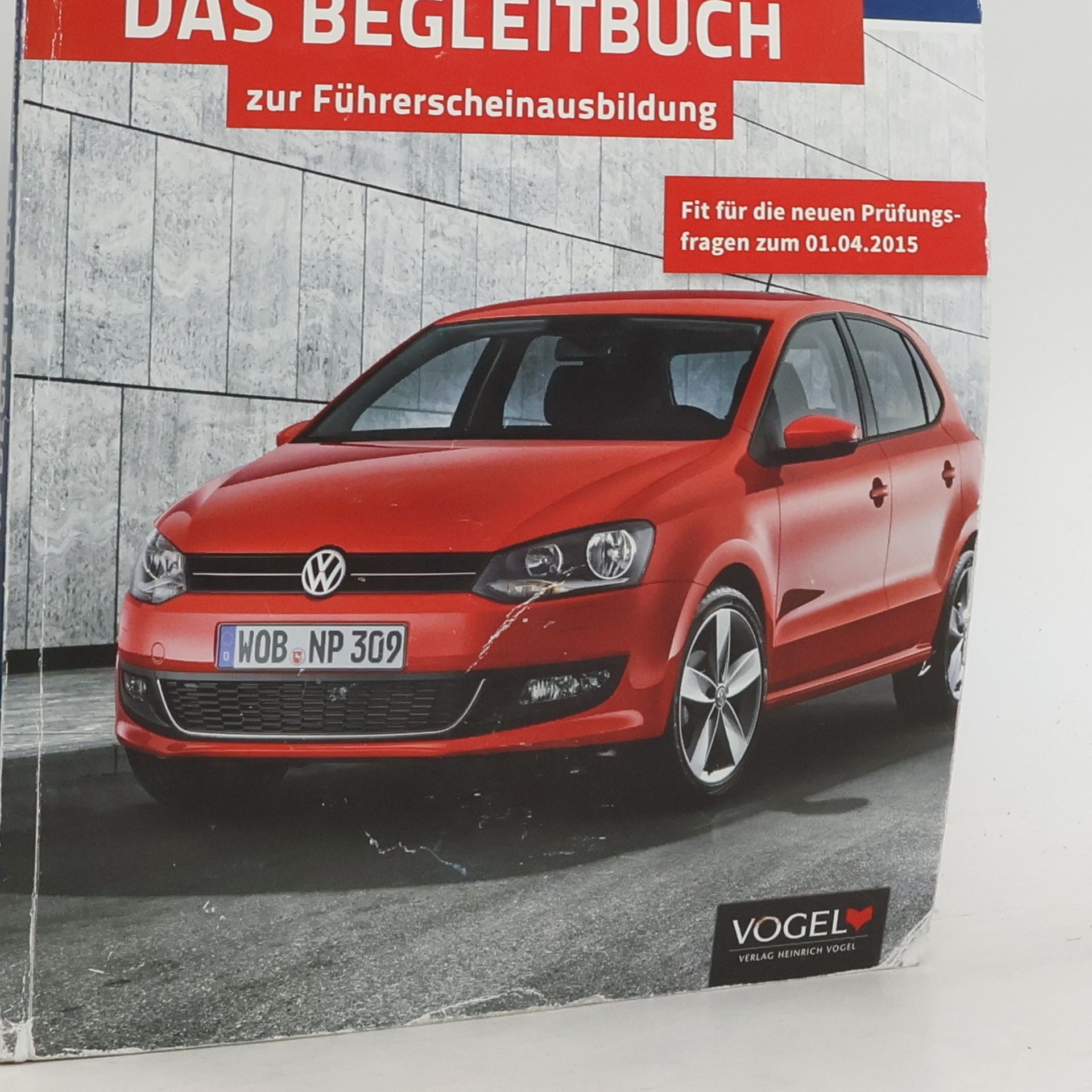 Collectif d'auteurs Das Begleitbuch zur Führerscheinausbildung