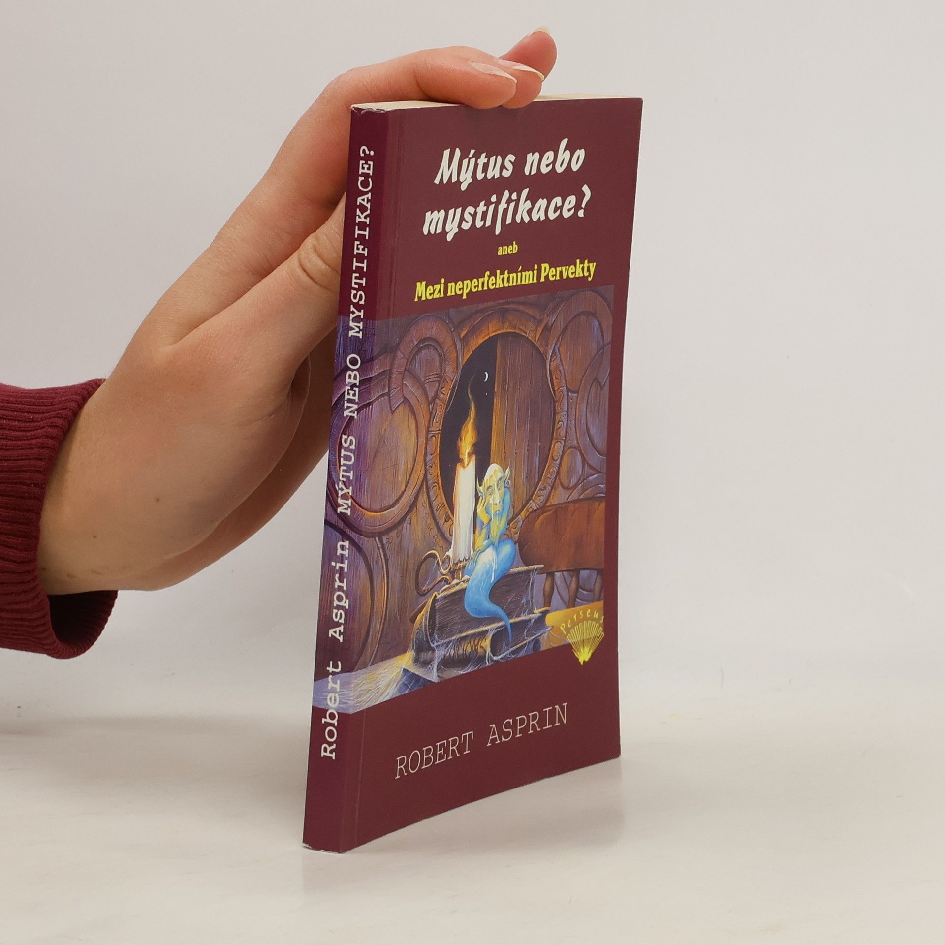 Robert Asprin Mýtus nebo mystifikace?, aneb, Mezi neperfektními Pervekty