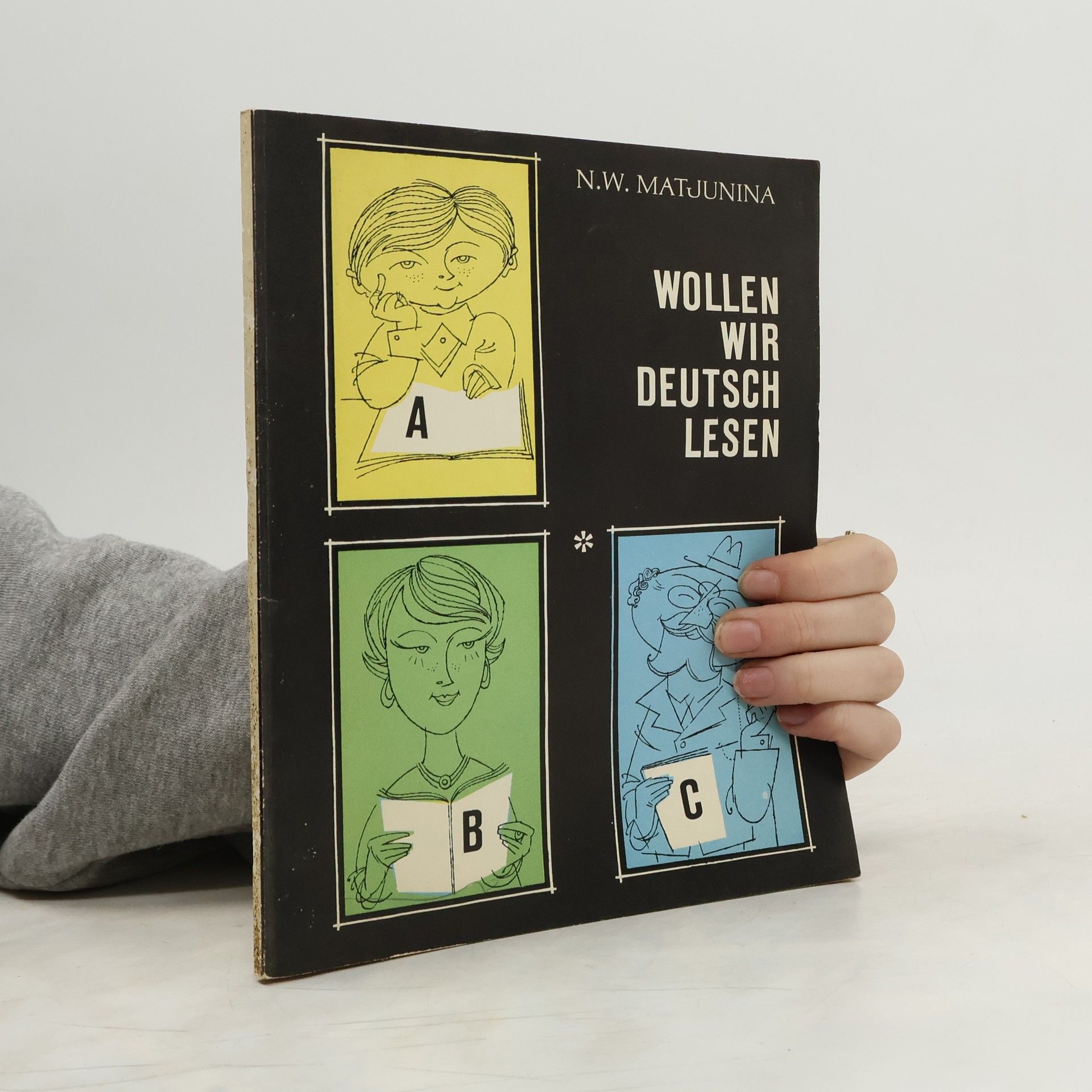 N. W. Matjunina Wollen wir deutsch Lesen