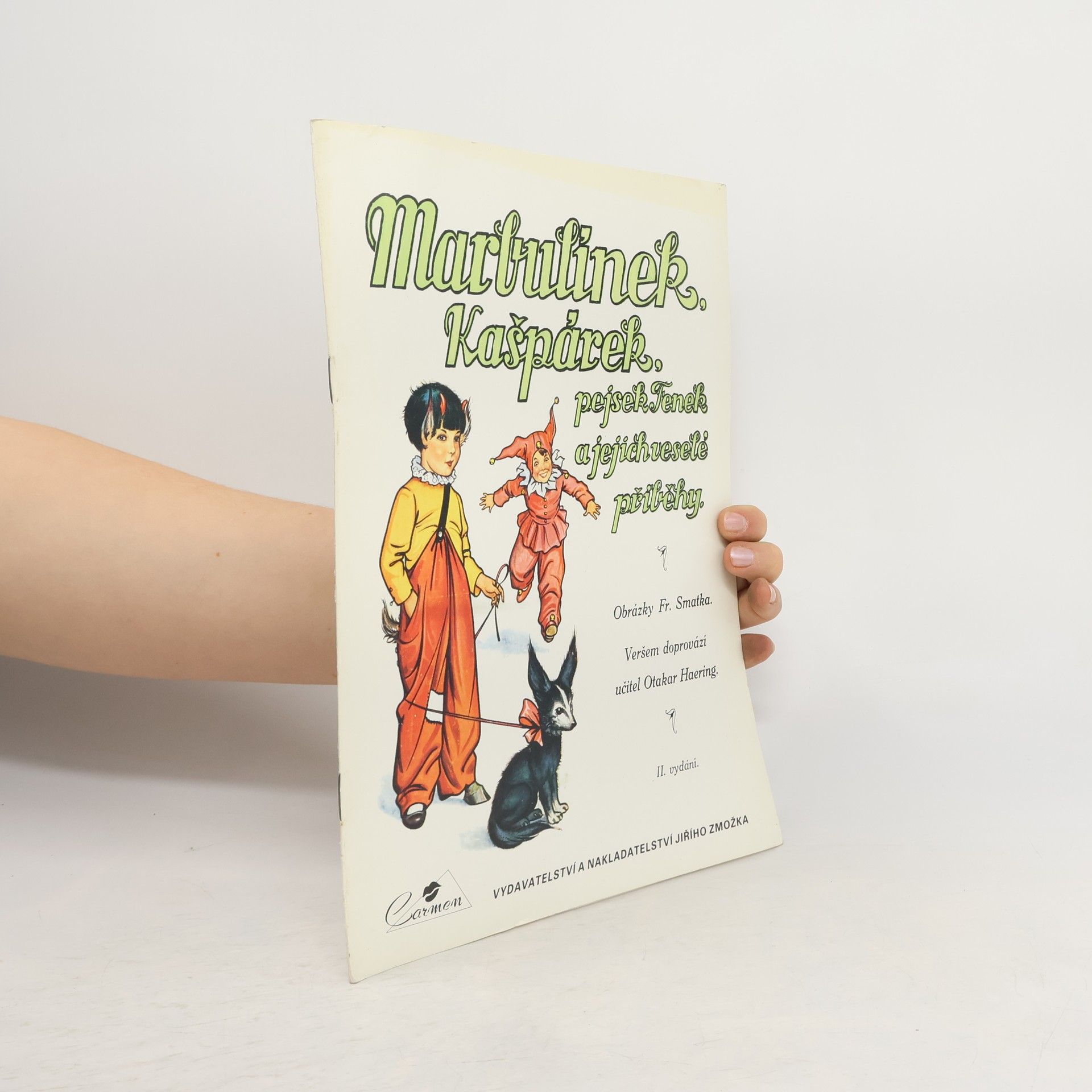 Marbulínek, Kašpárek, pejsek Fenek a jejich veselé příběhy