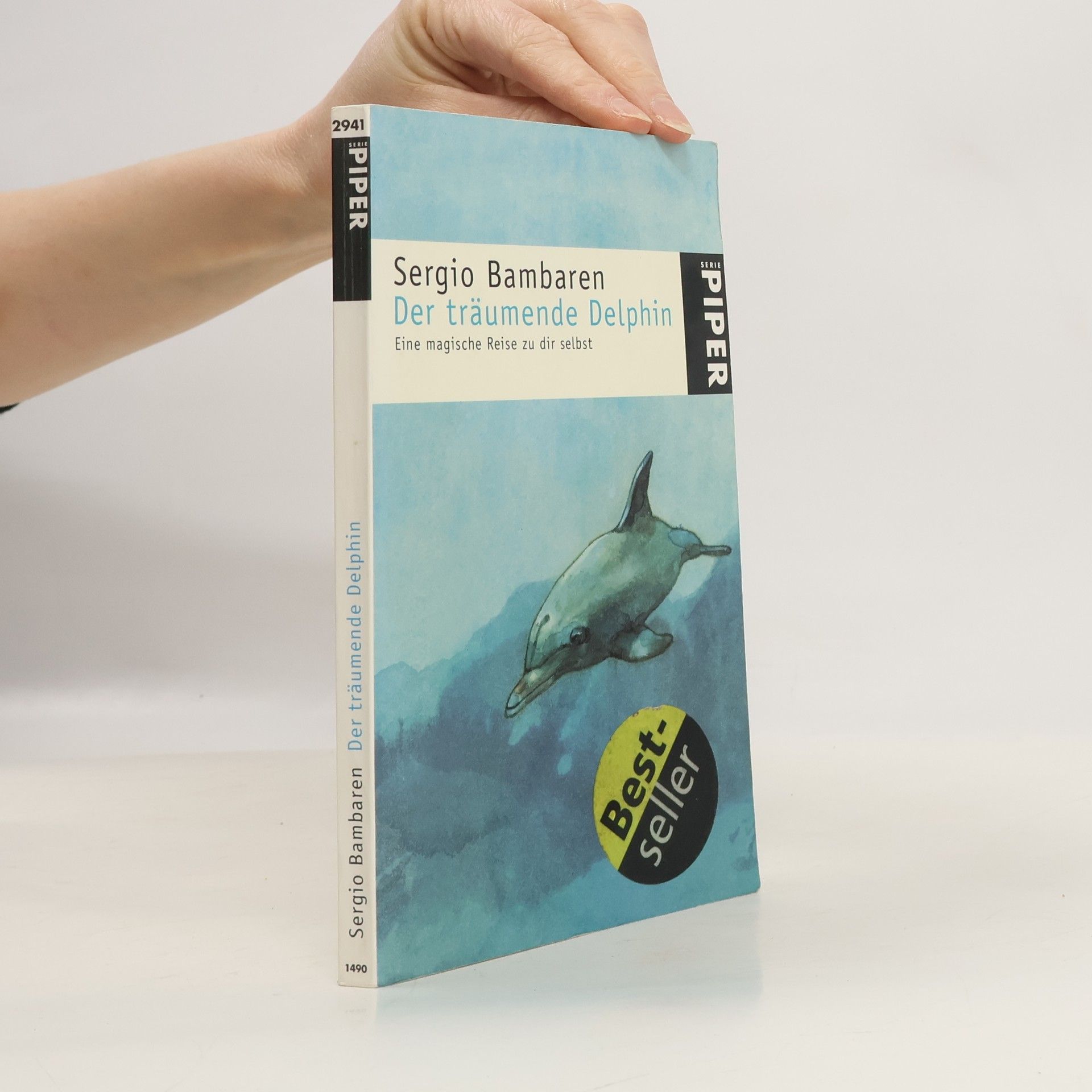 Sergio Bambarén Der träumende Delphin. Eine magische Reise zu dir selbst