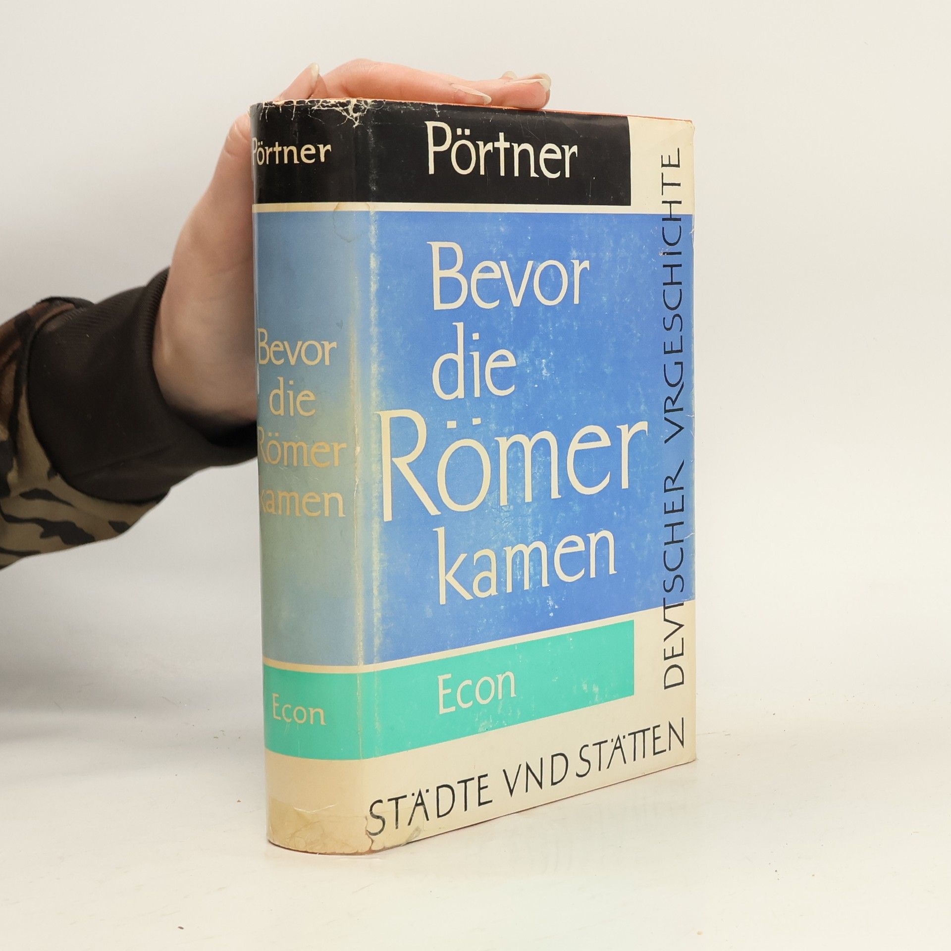 Rudolf Pörtner Bevor die Romer kamen