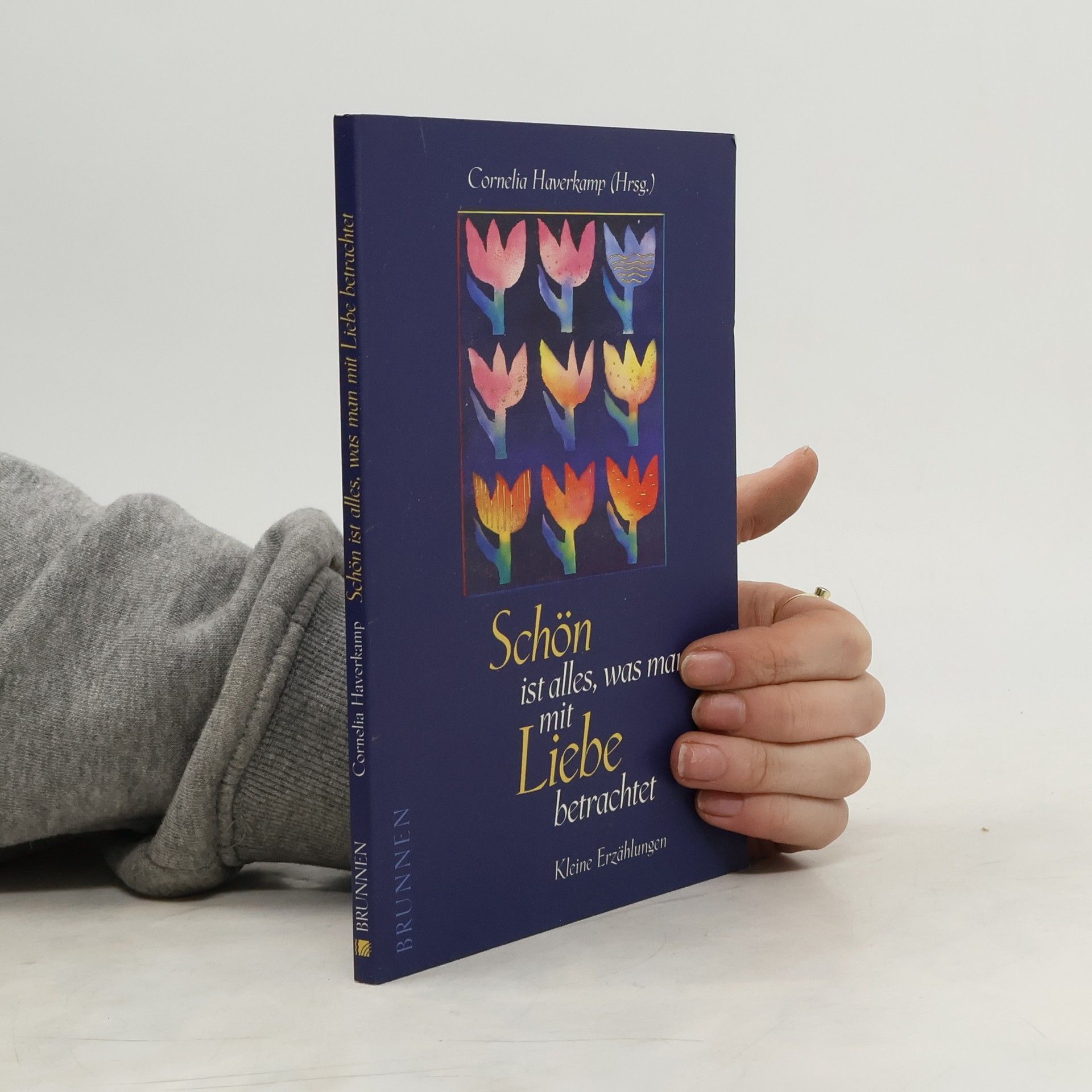 Schön ist alles, was man mit Liebe betrachtet