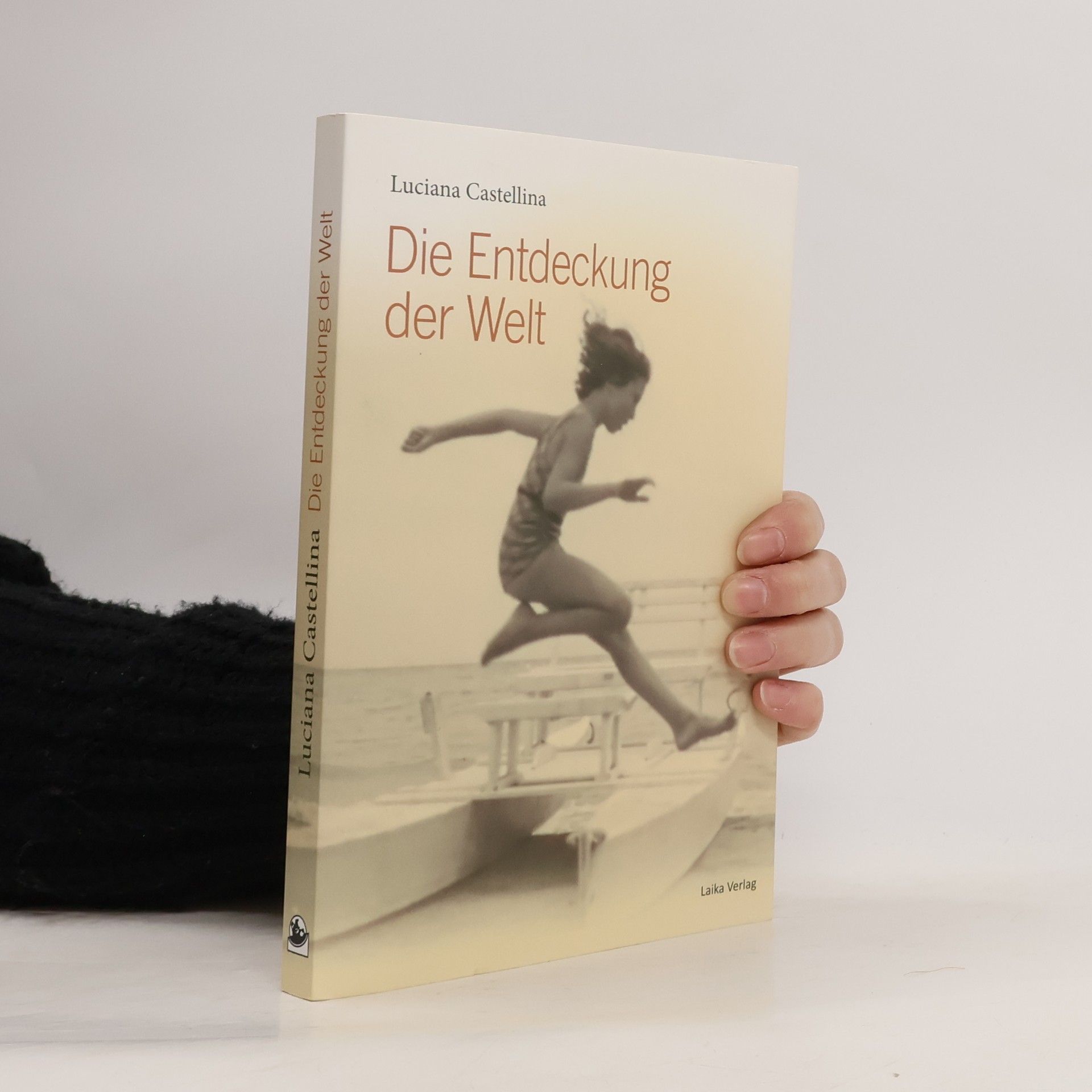 Luciana Castellina Die Entdeckung der Welt