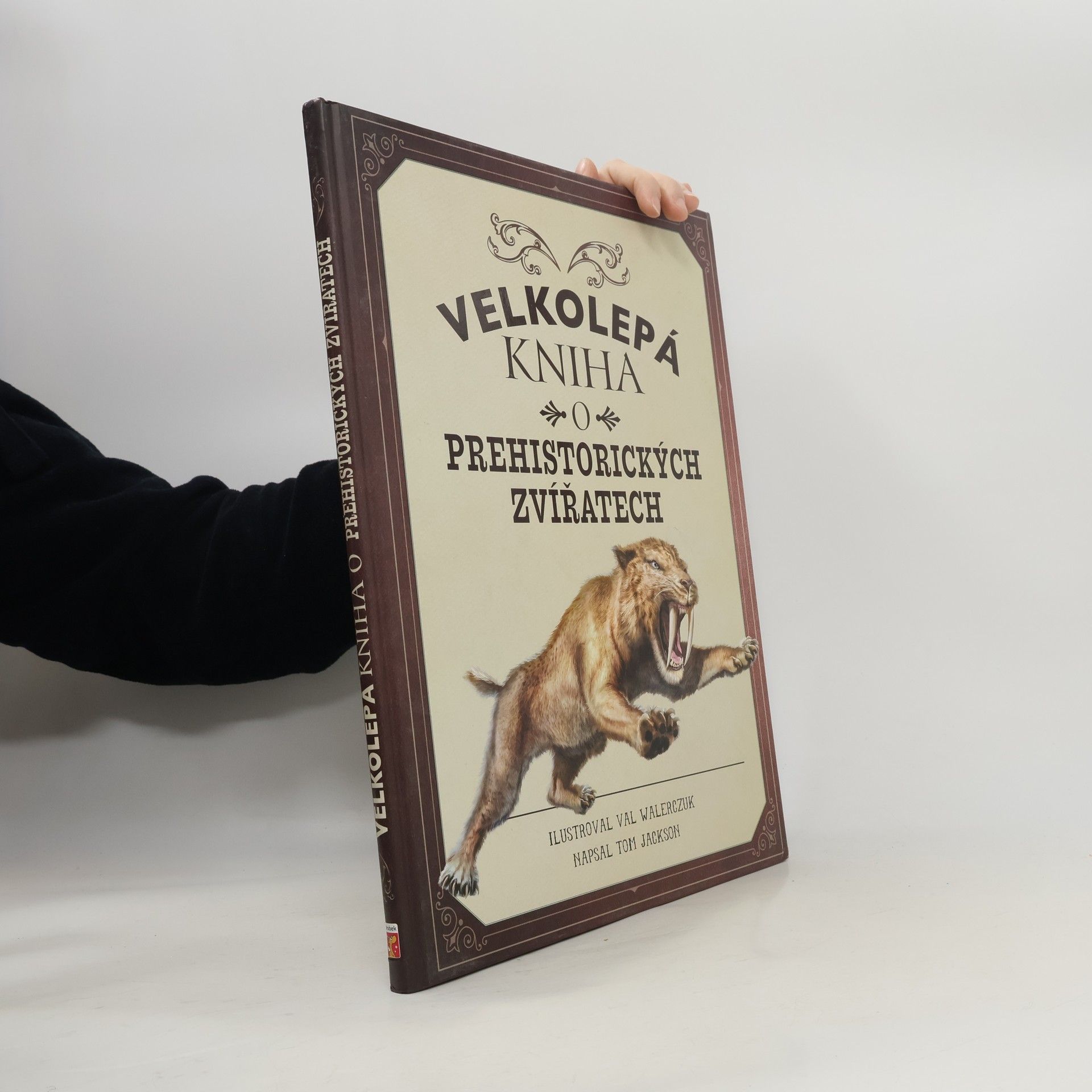 Jackson Tom Velkolepá kniha o prehistorických zvířatech