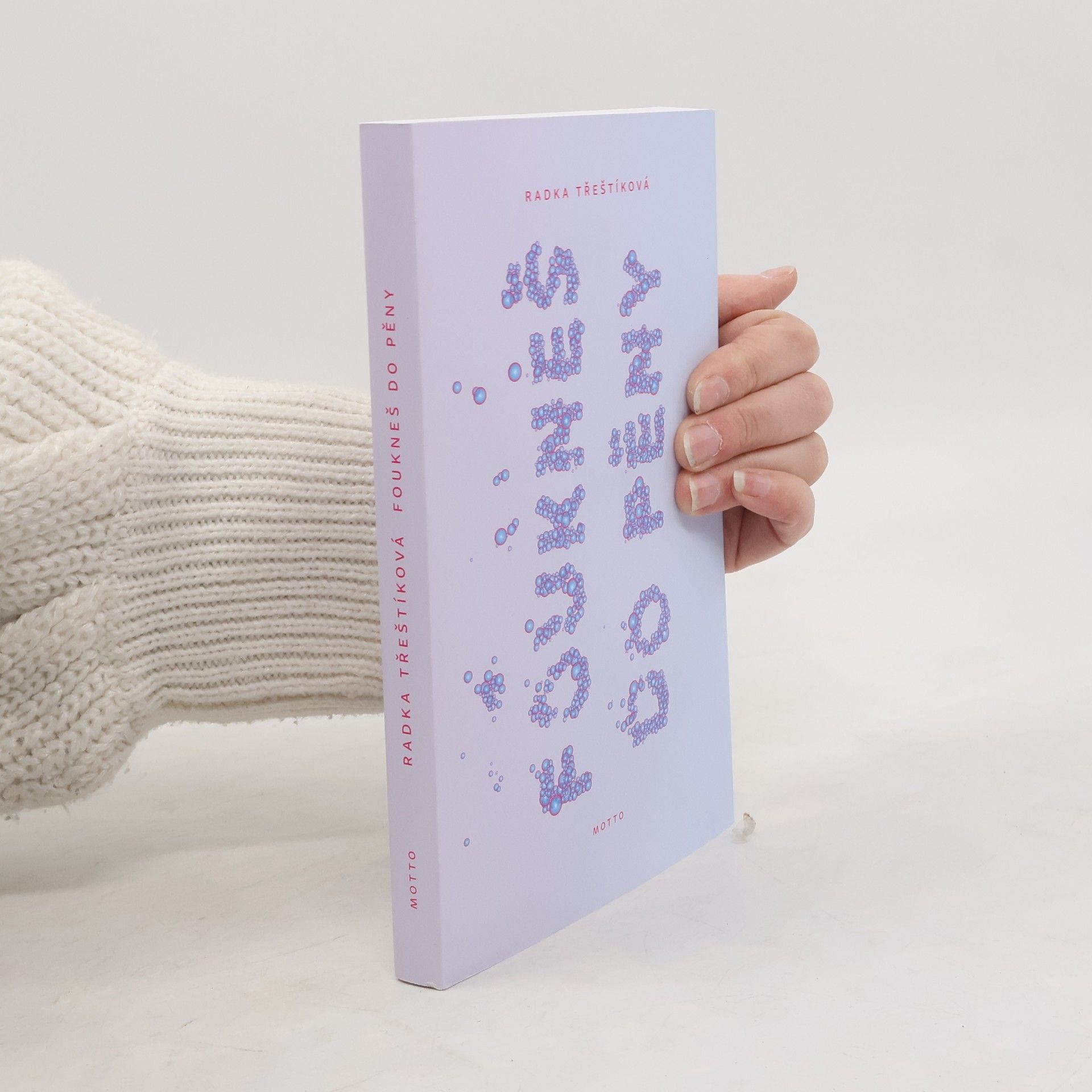 Radka Třeštíková Foukneš do pěny