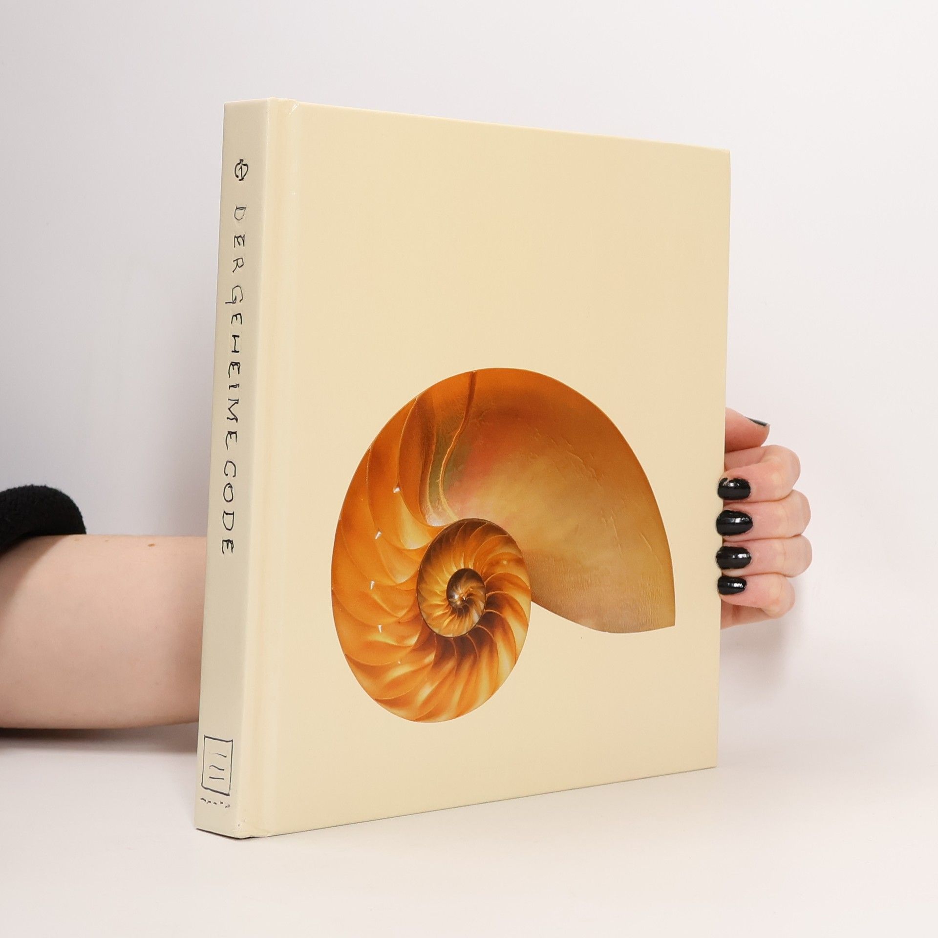 Der geheime Code : Die rätselhafte Formel, die Kunst, Natur und Wissenschft bestimt