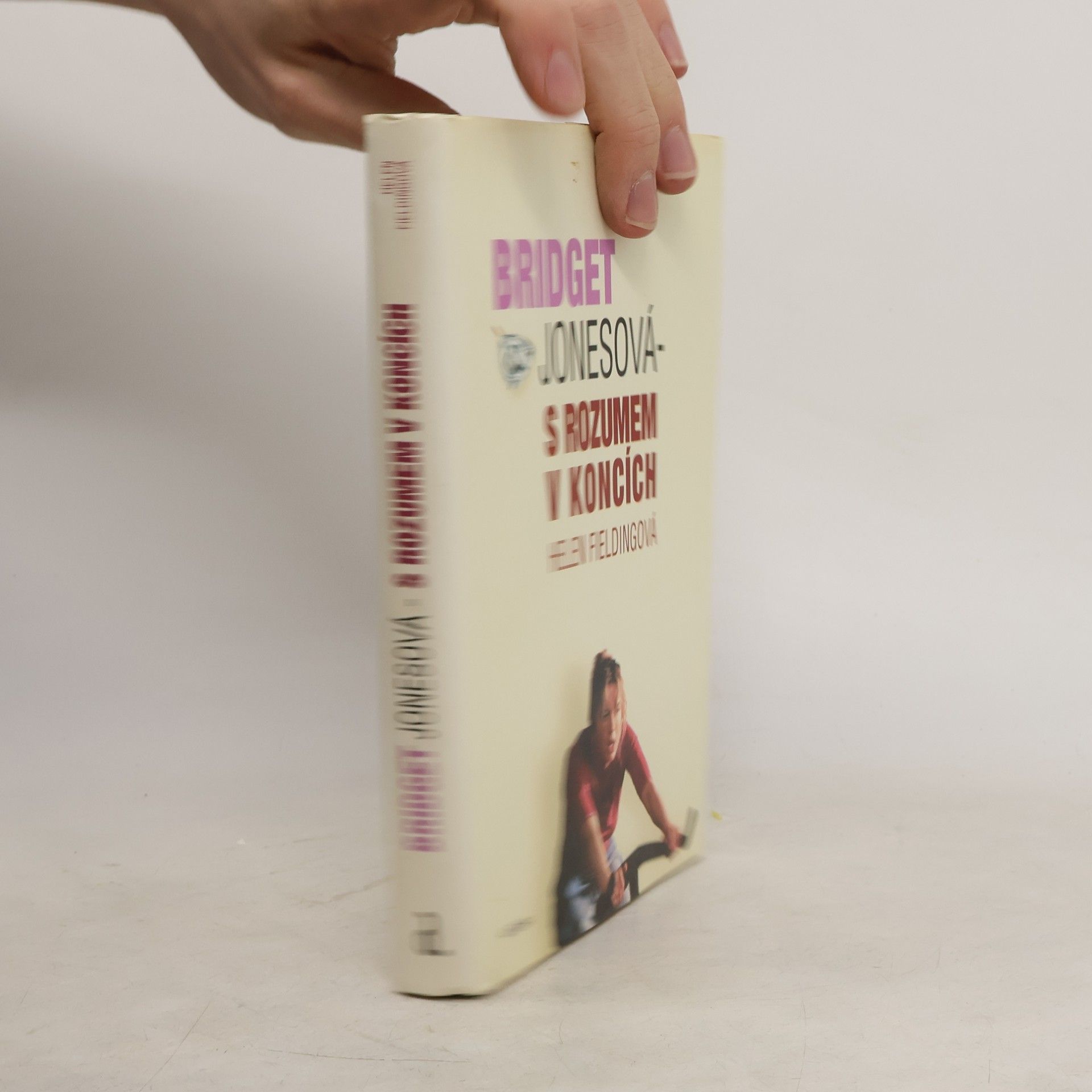 Helen Fielding Bridget Jonesová. S rozumem v koncích