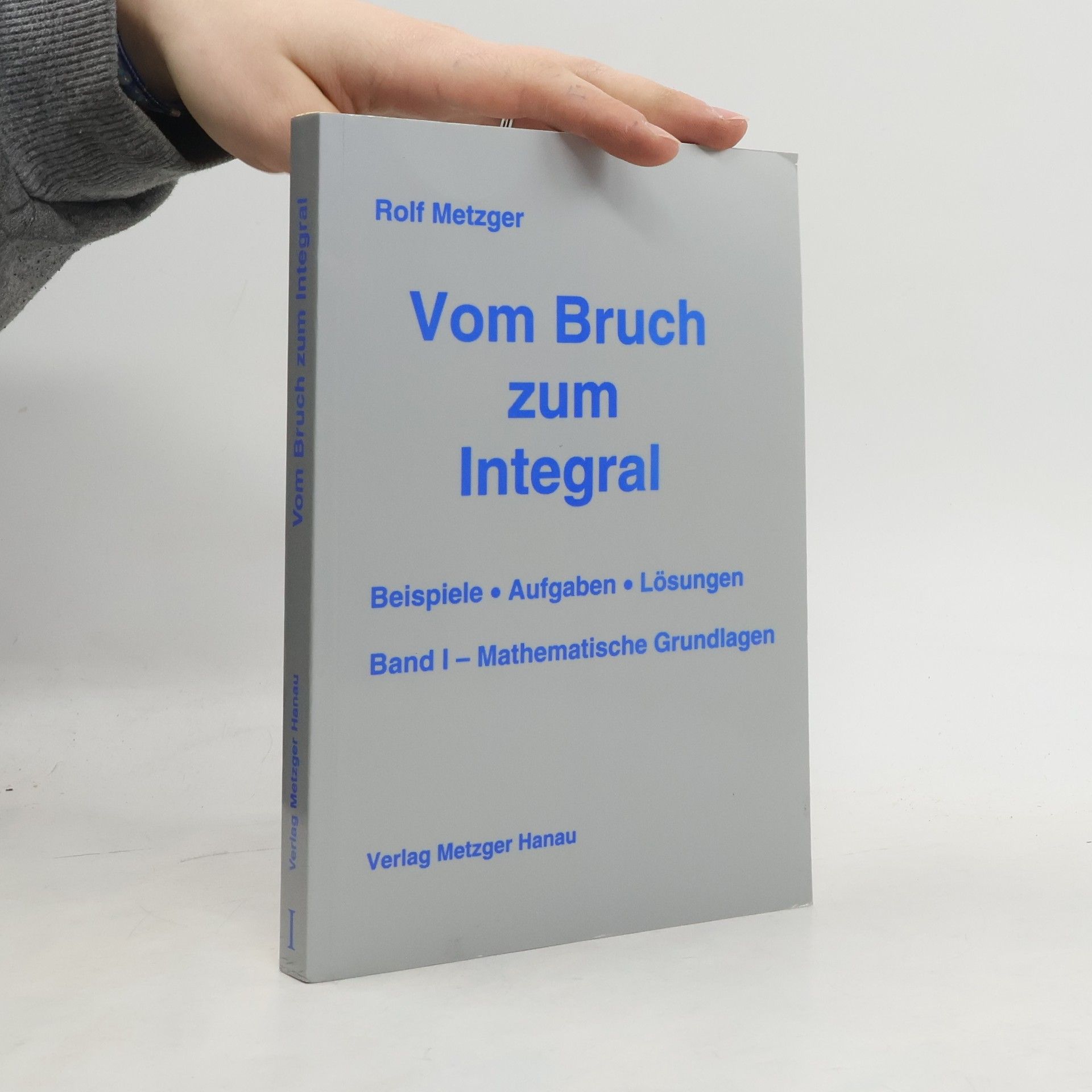 Autorenkollektiv Vom Bruch zum Integral