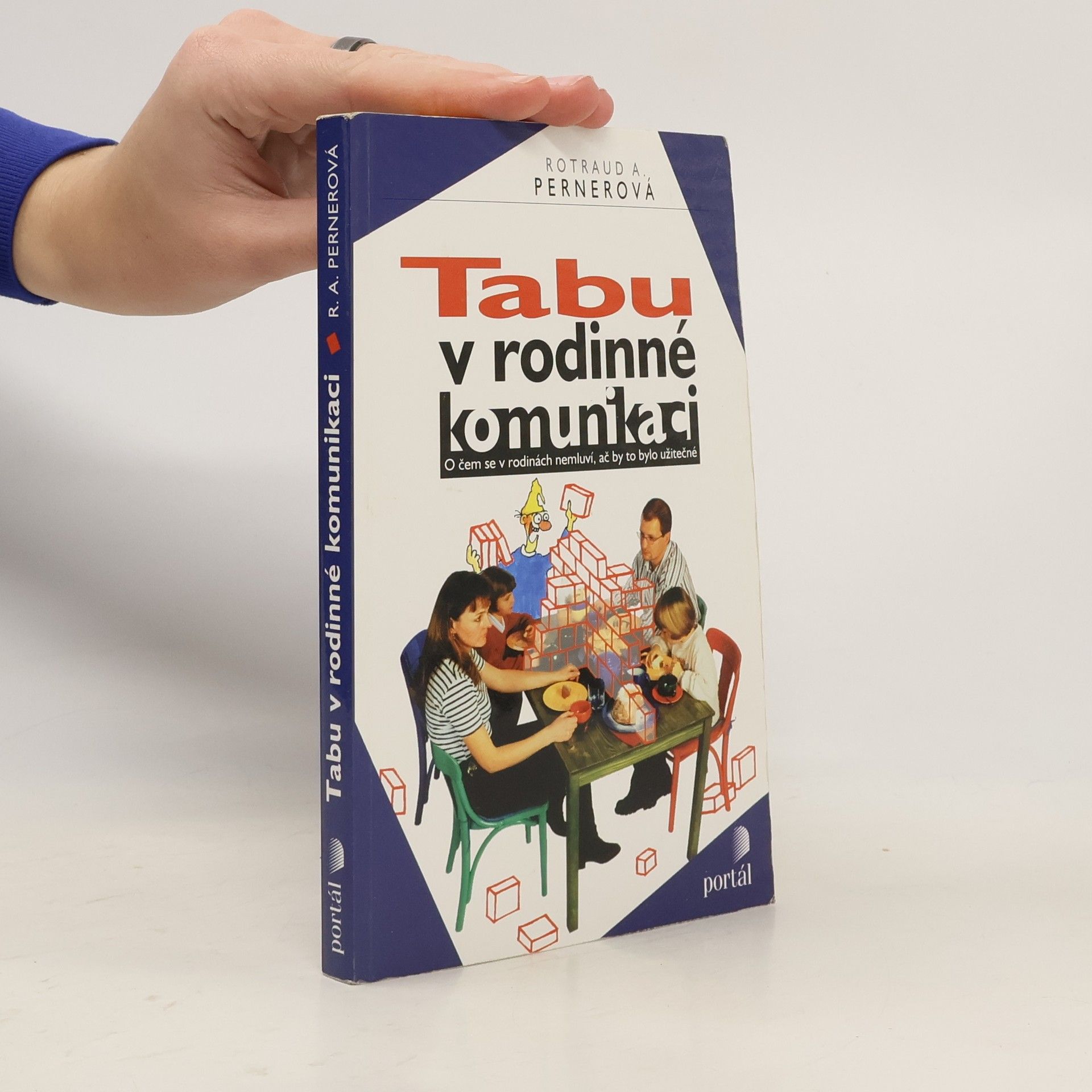 Rotraud A. Perner Tabu v rodinné komunikaci. O čem se v rodinách nemluví, ač by to bylo užitečné