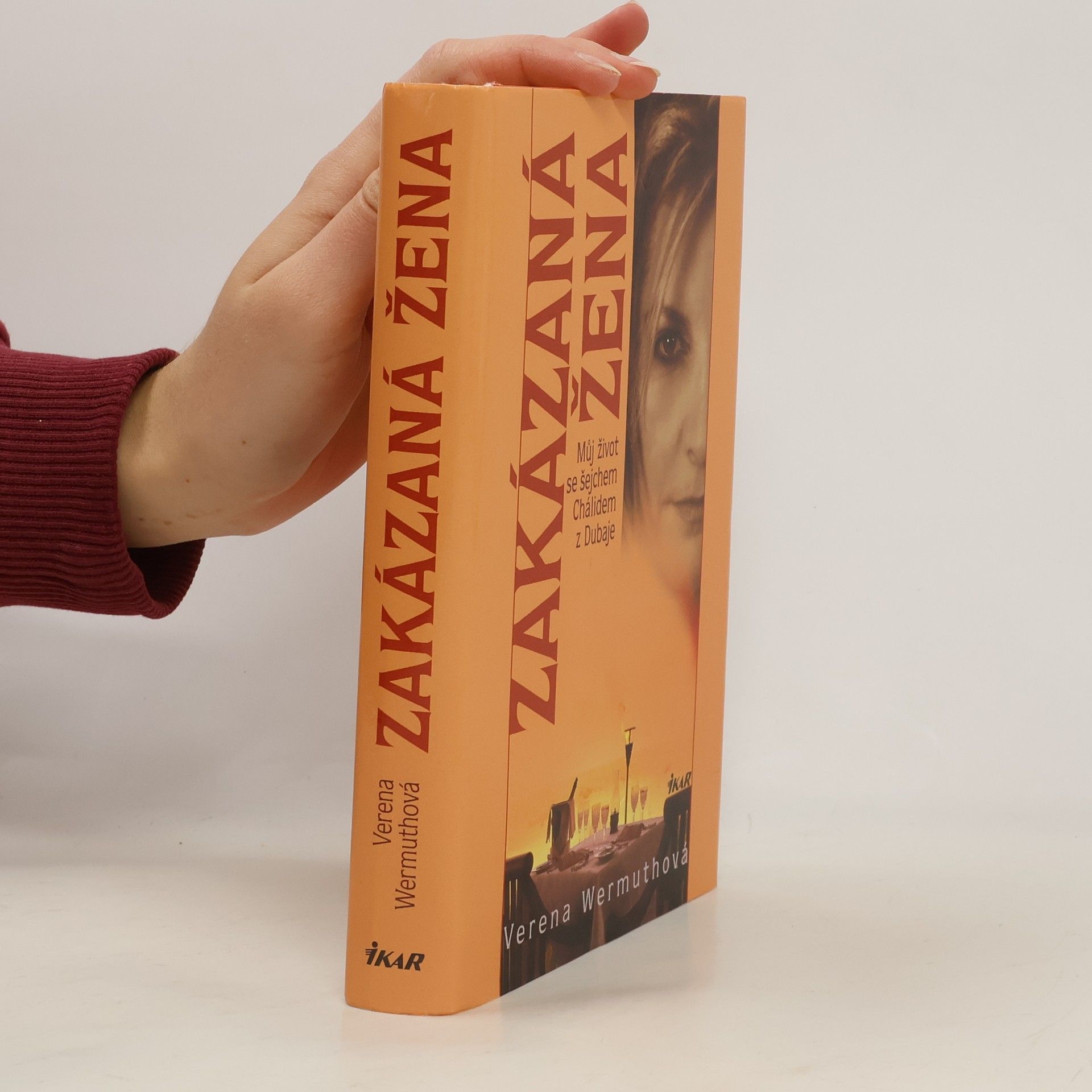 Verena Wermuth Zakázaná žena: Můj život se šejchem Chálidem z Dubaje