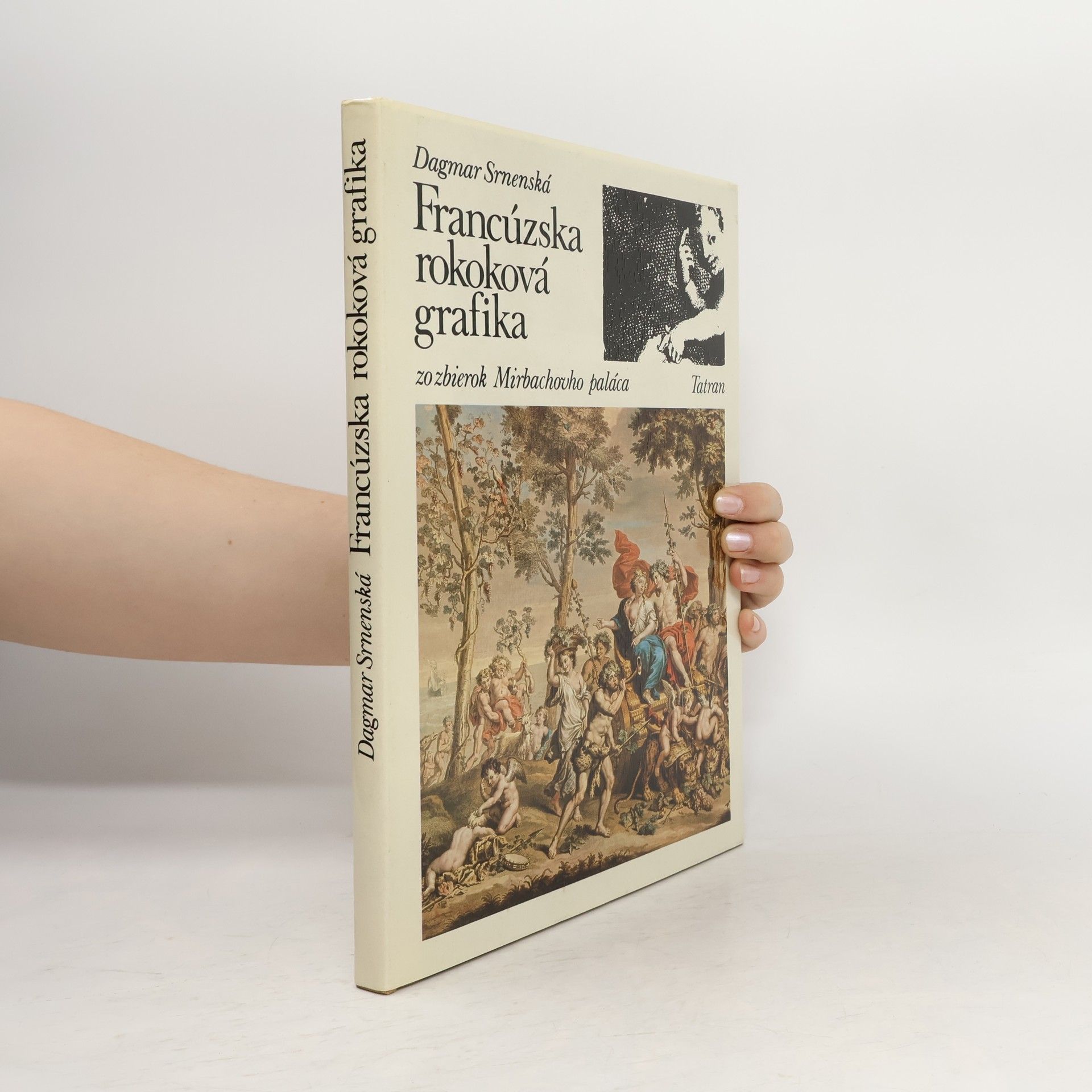 Dagmar Srnenská Francúzska rokoková grafika zo zbierok Mirbachovo paláca