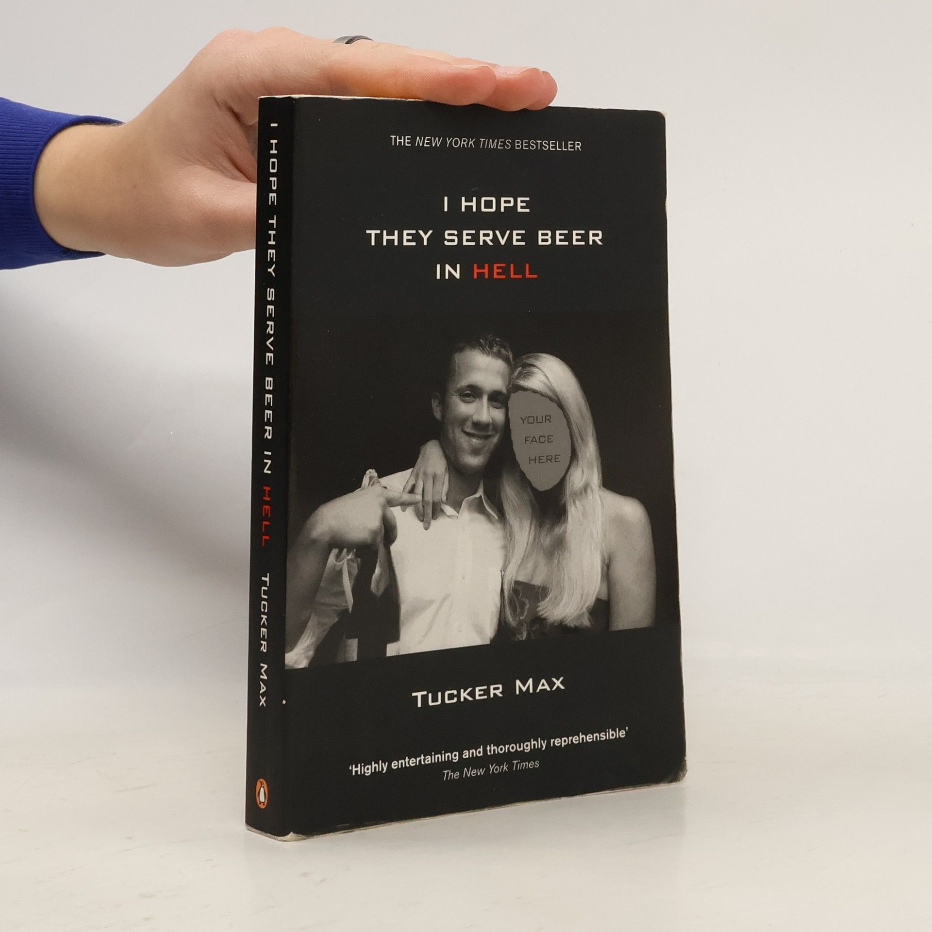 Tucker Max I Hope They Serve Beer in Hell
