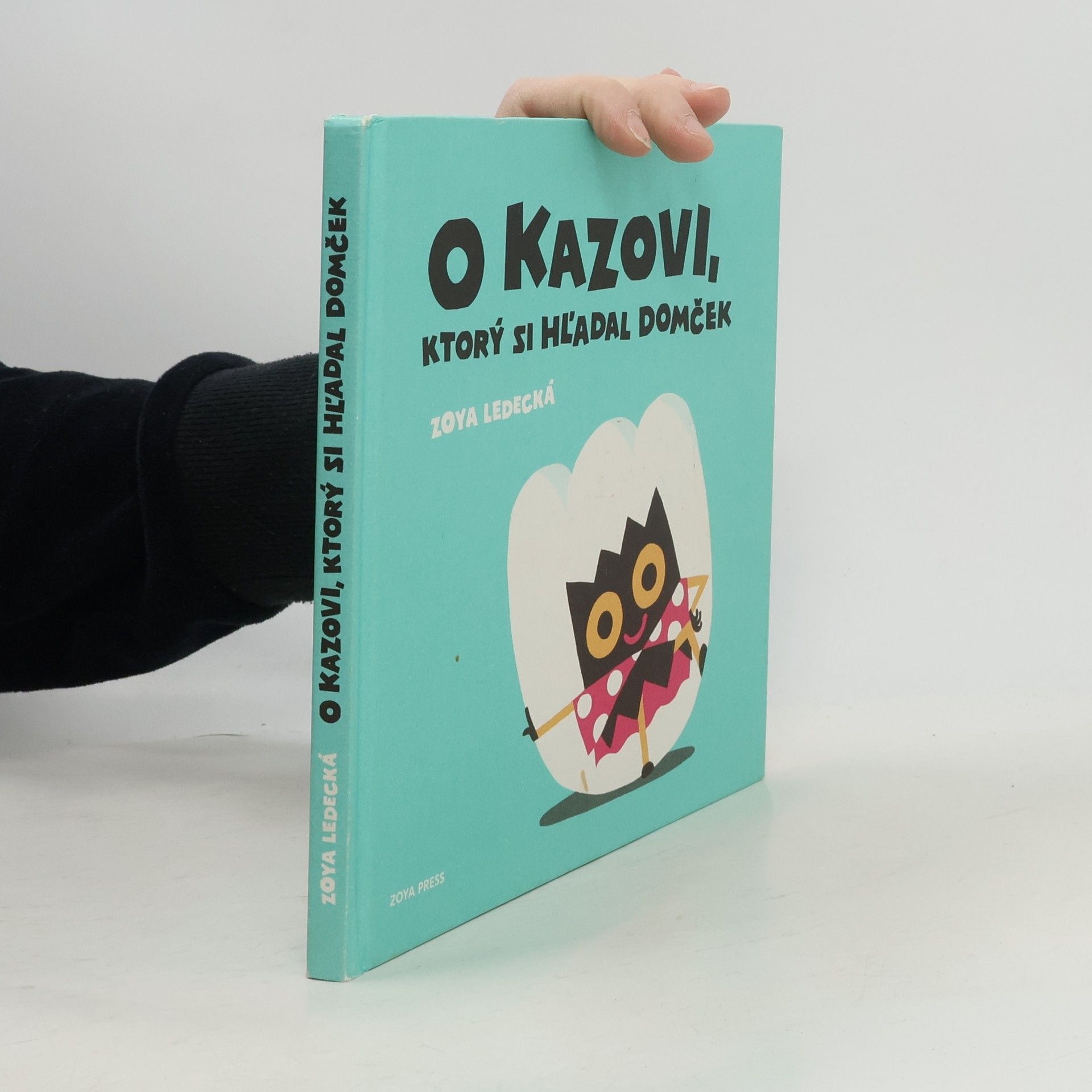 Zoya Ledecká O Kazovi, ktorý si hľadal domček