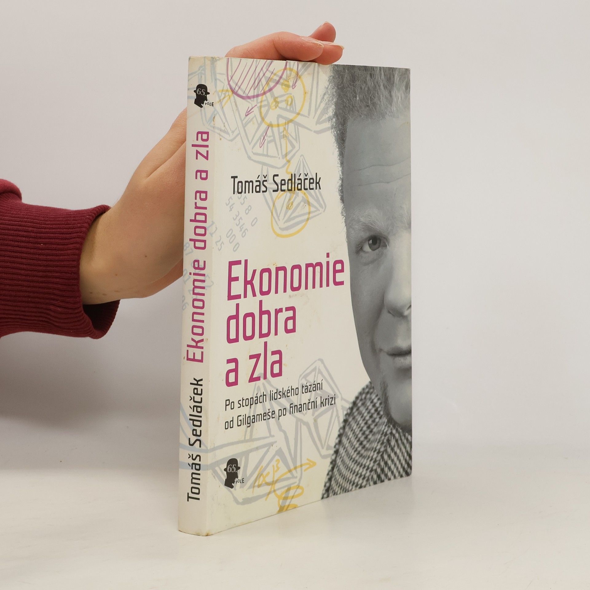 Tomáš Sedláček Ekonomie dobra a zla