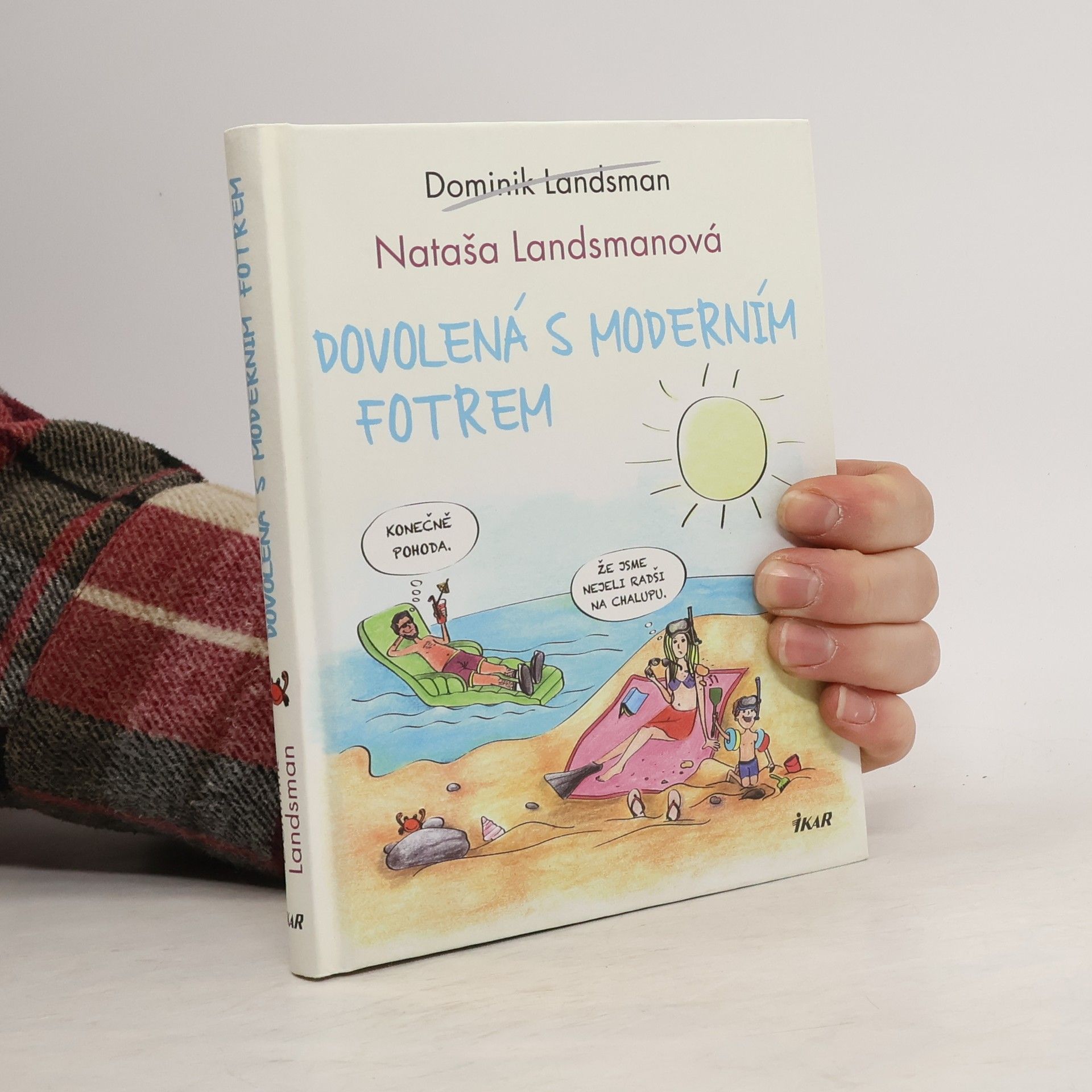 Dominik Landsman Dovolená s moderním fotrem