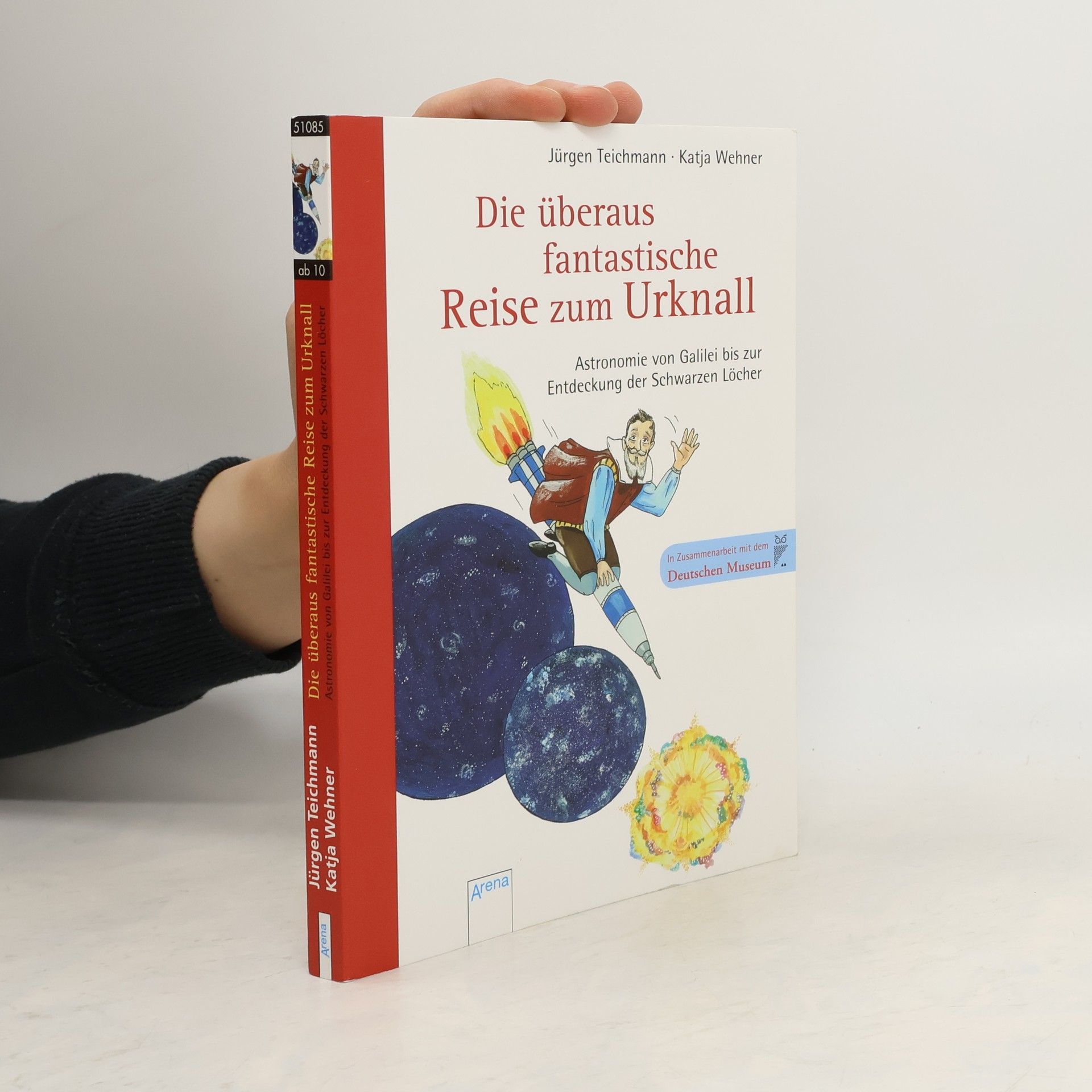 Jürgen Teichmann Die überaus fantastische Reise zum Urknall