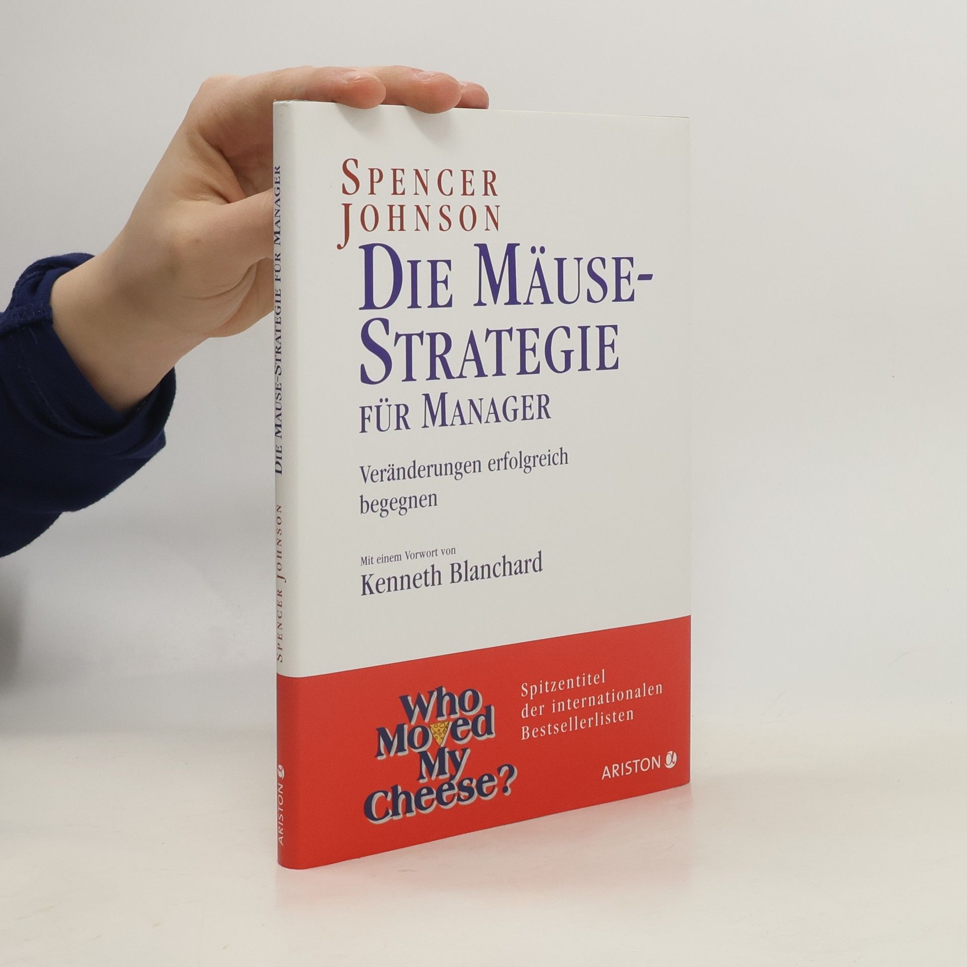 Spencer Johnson Die Mäuse-Strategie für Manager
