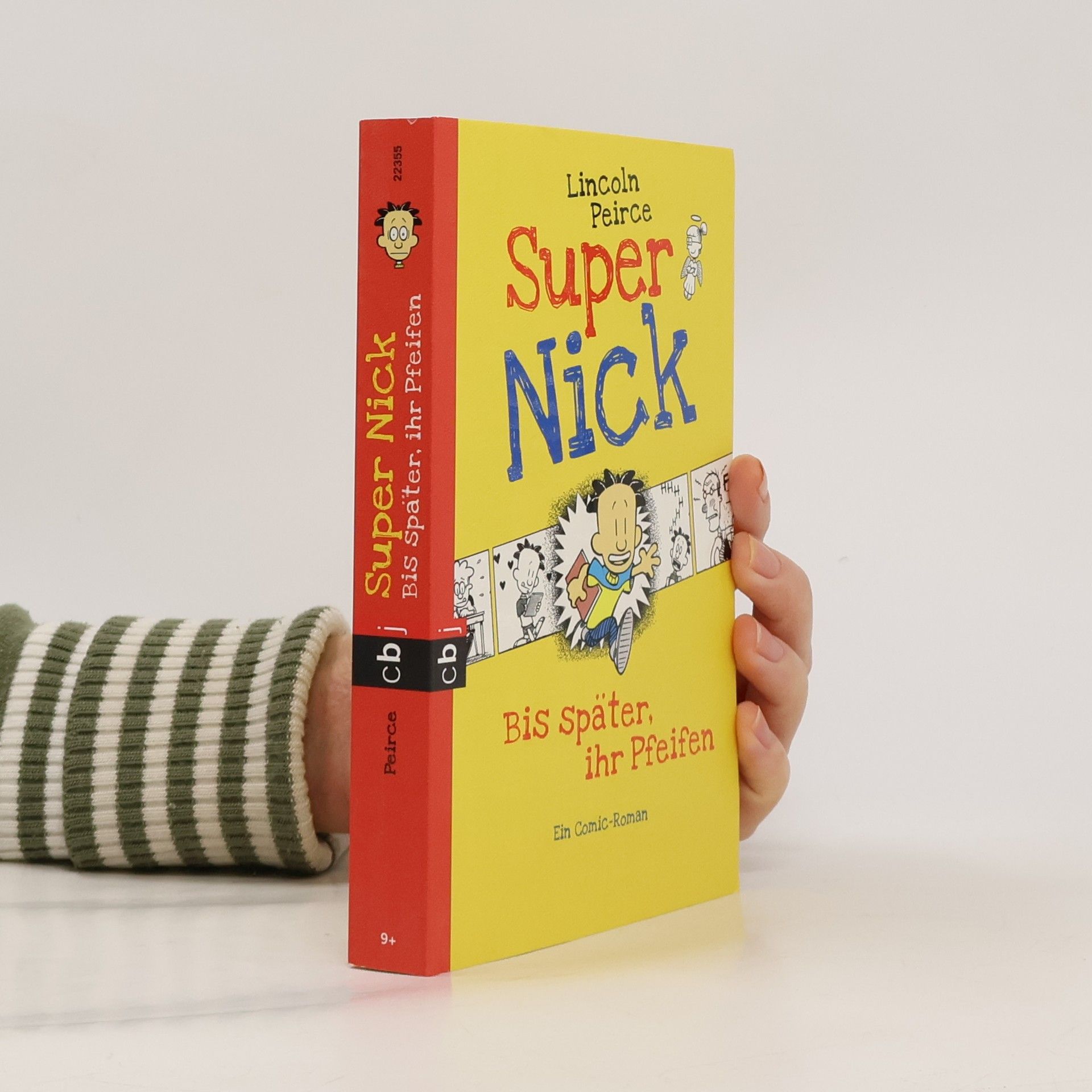 Lincoln Peirce Super Nick - bis später, ihr Pfeifen