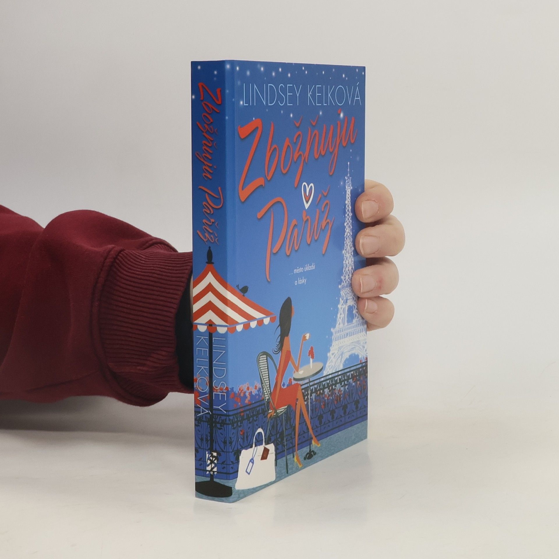 Lindsey Kelk Zbožňuju Paříž