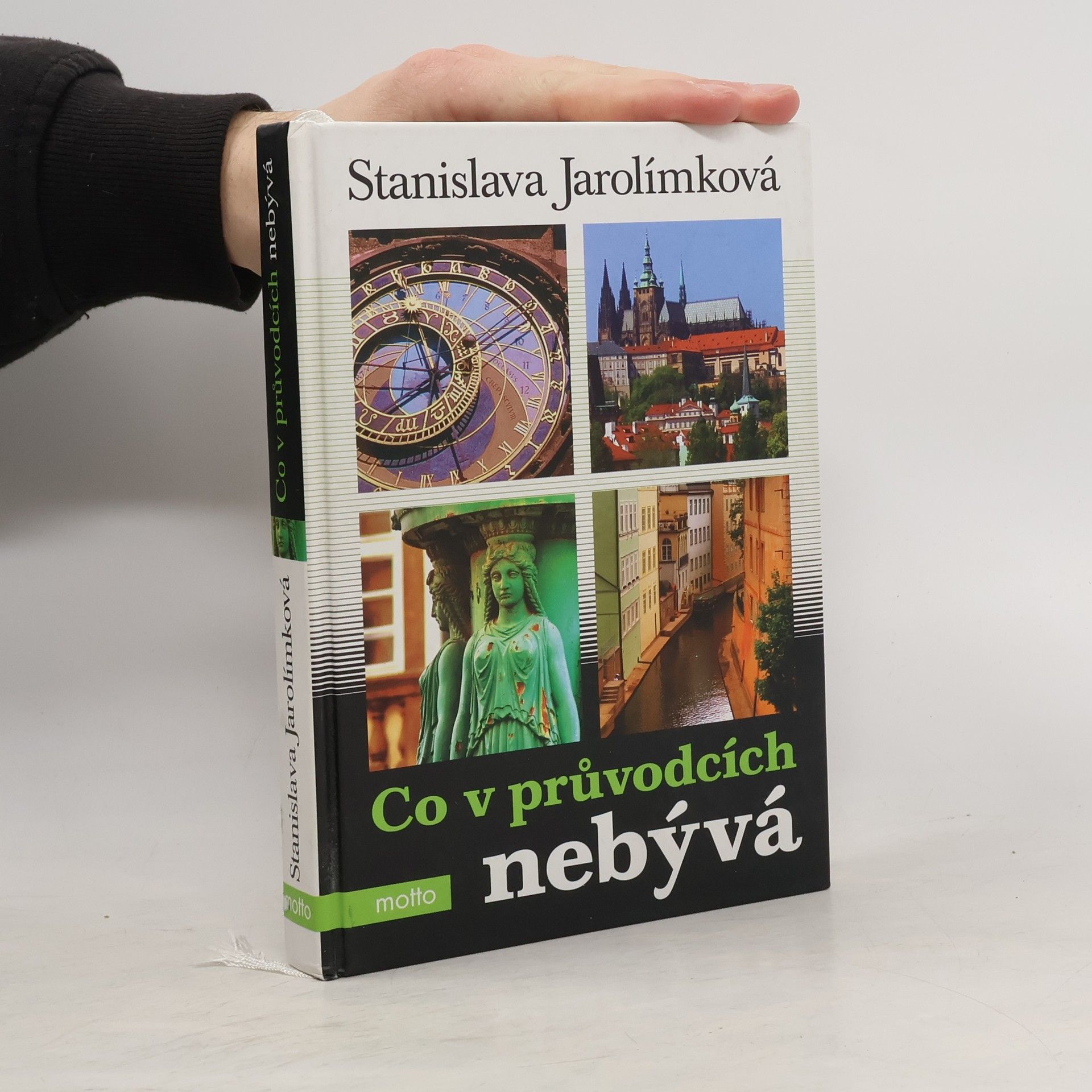 Stanislava Jarolímková Co v průvodcích nebývá