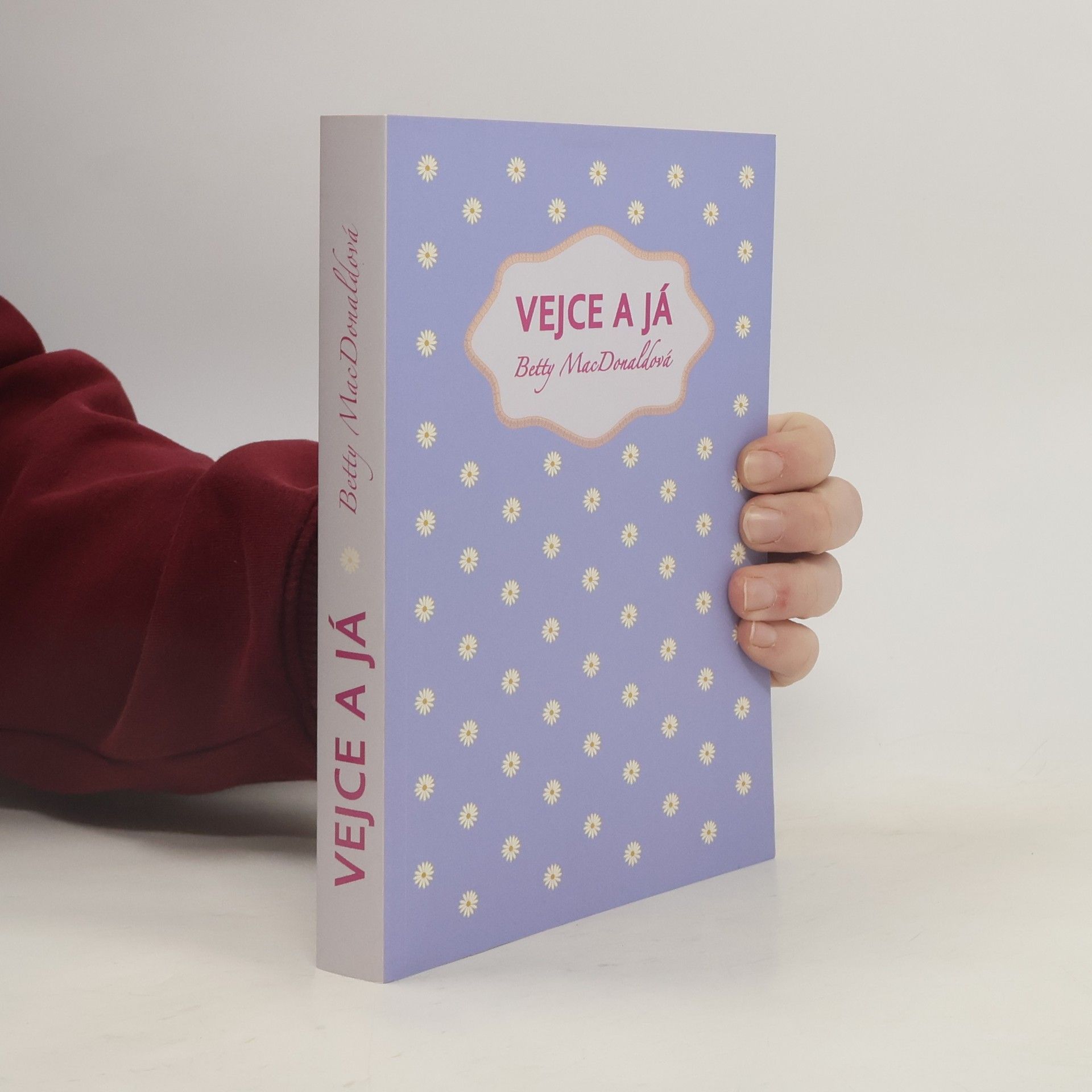 Betty MacDonald Vejce a já