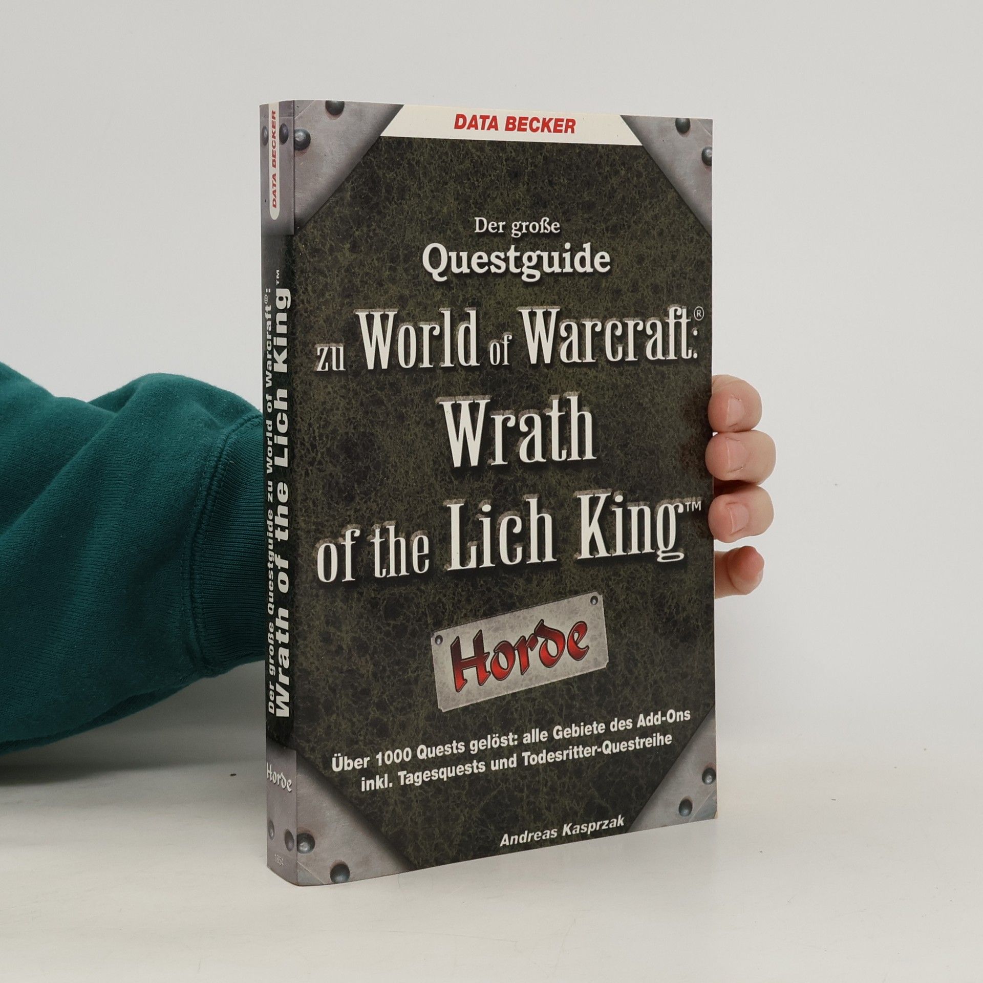 Andreas Kasprzak Der große Questguide zu World of Warcraft: Wrath of the Lich King