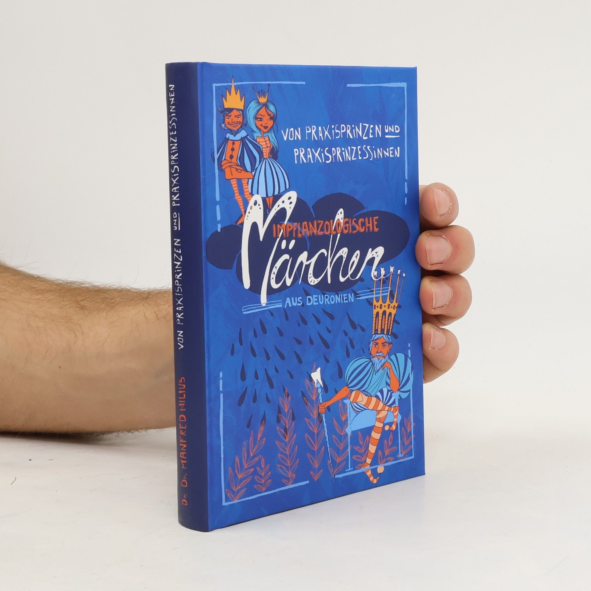 Dr. D. Manfred Nilius Von Praxisprinzen und Praxisprinzessinnen