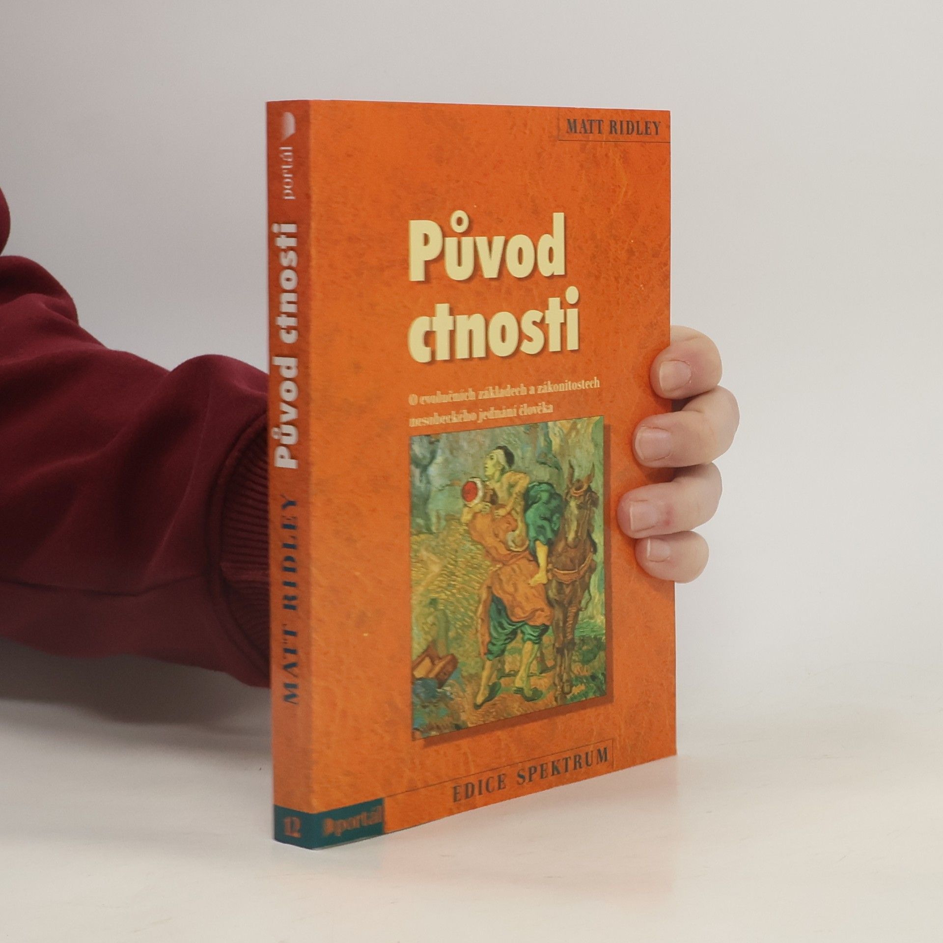 Původ ctnosti : o evolučních základech a zákonitostech nesobeckého jednání člověka