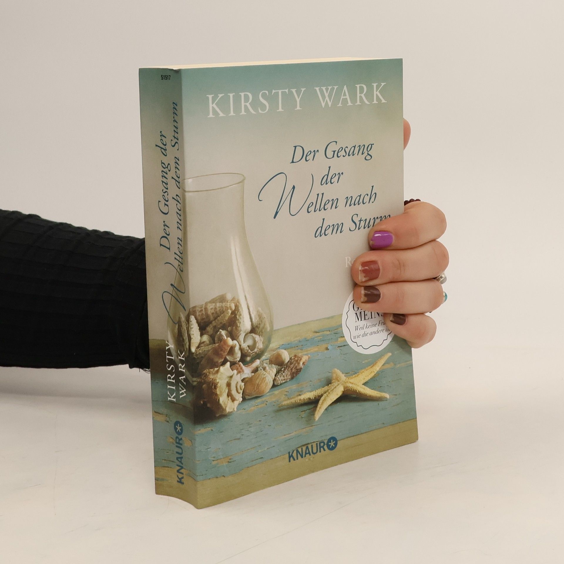 Kirsty Wark Der Gesang der Wellen nach dem Sturm