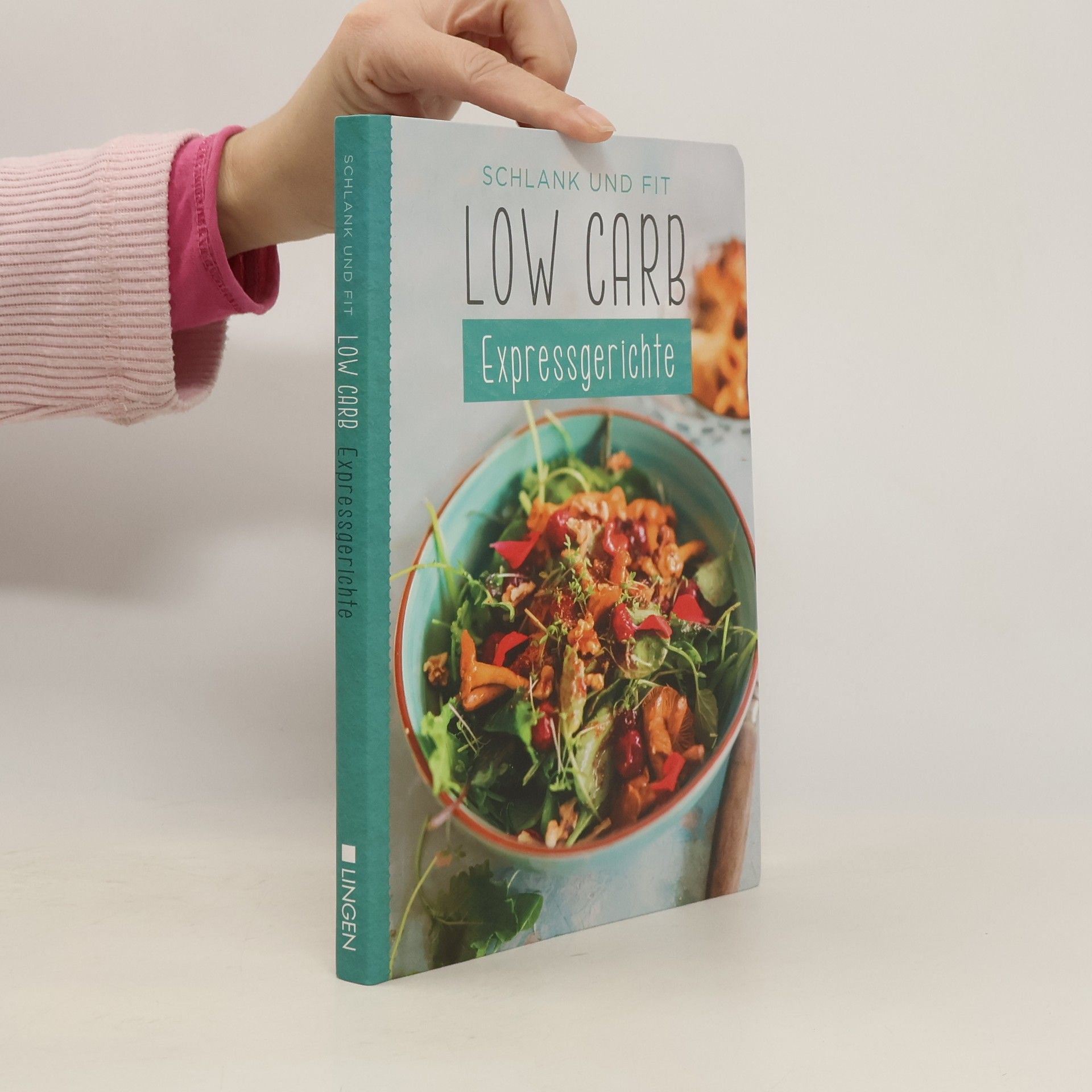 Autorenkollektiv Schlank und fit Low Carb Expressgerichte