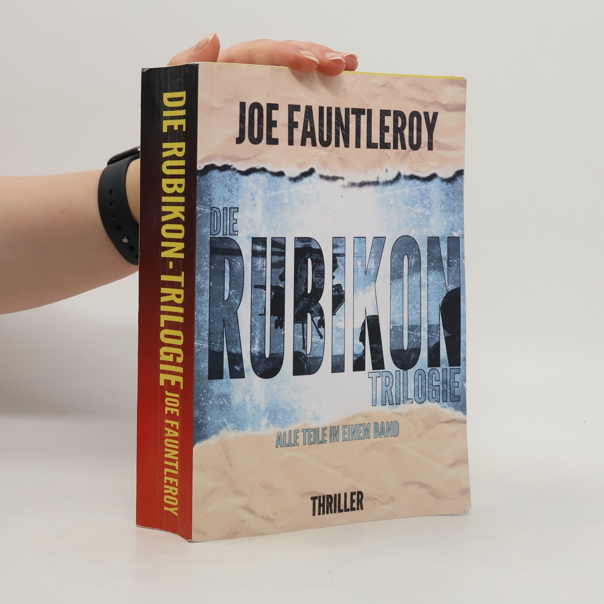 Joe Fauntleroy Die Rubikon-Trilogie