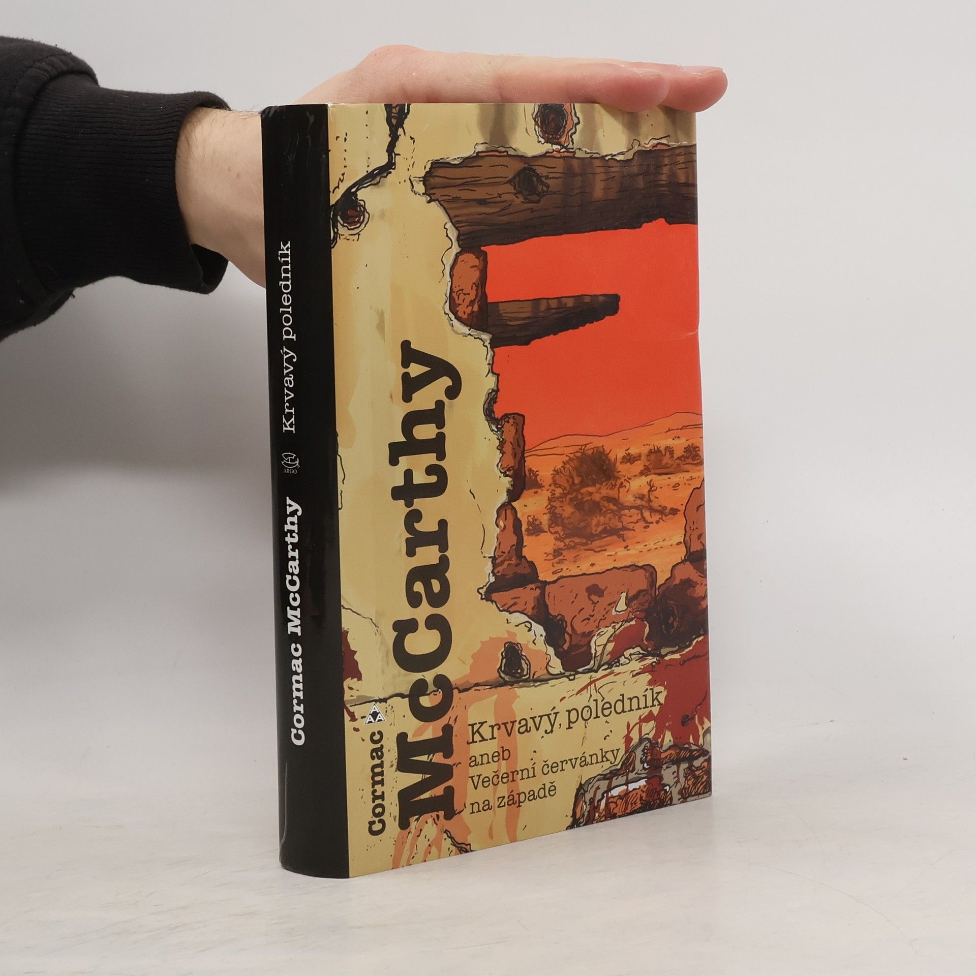 Cormac McCarthy Krvavý poledník aneb Večerní červánky na západě