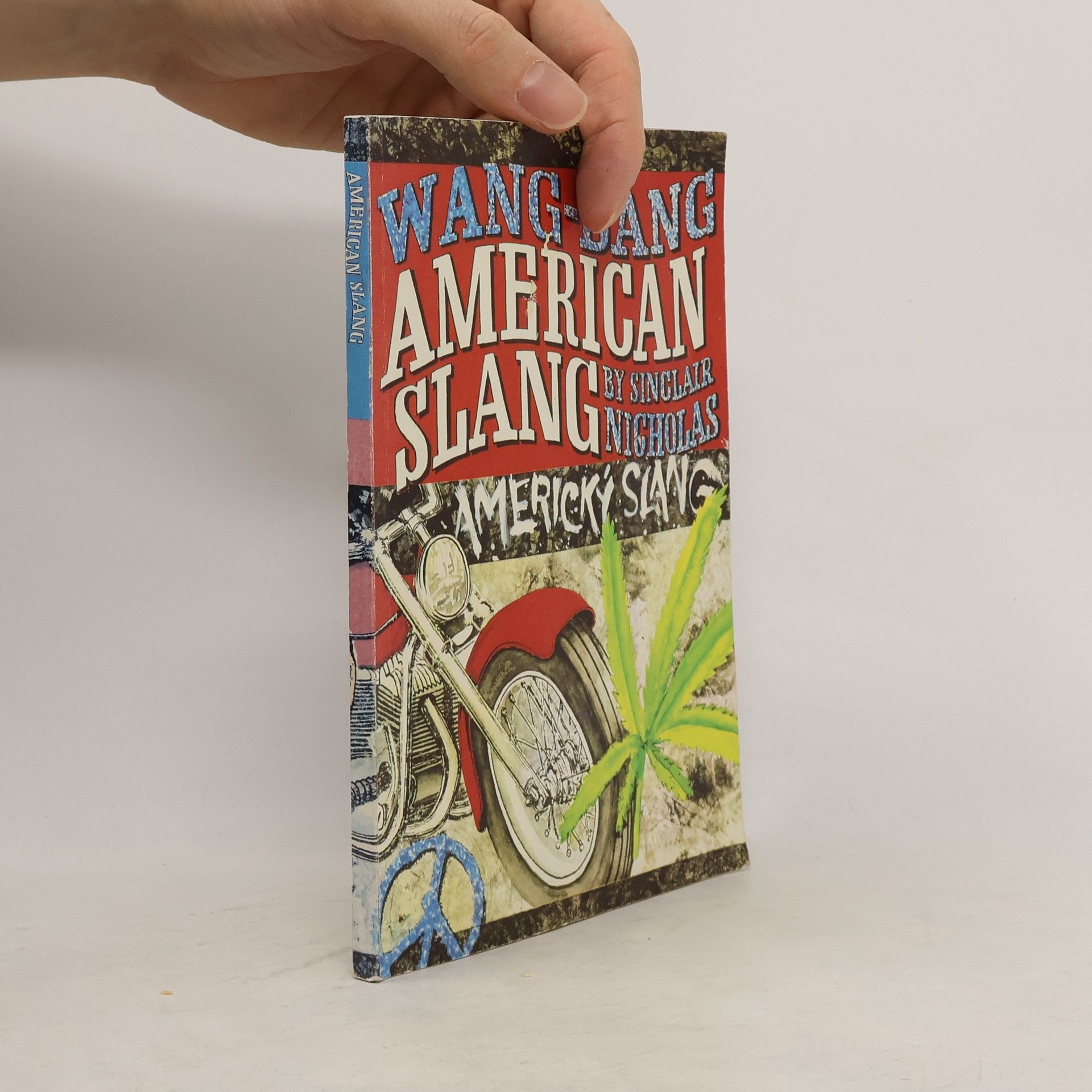 Sinclair Nicholas Wang-Dang American Slang. Wang-Dang Americký slang