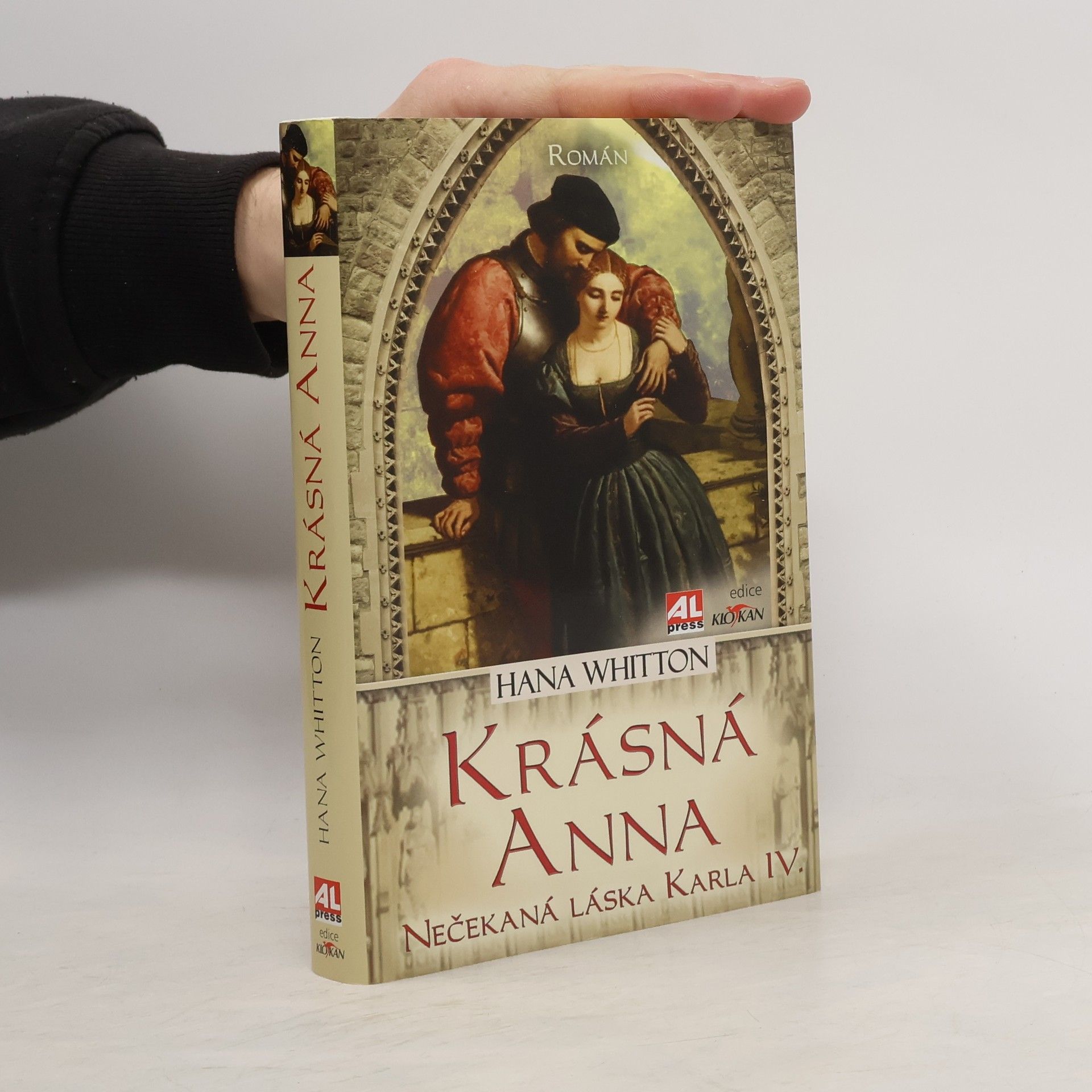Hana Parkánová-Whitton Krásná Anna. Nečekaná láska Karla IV.