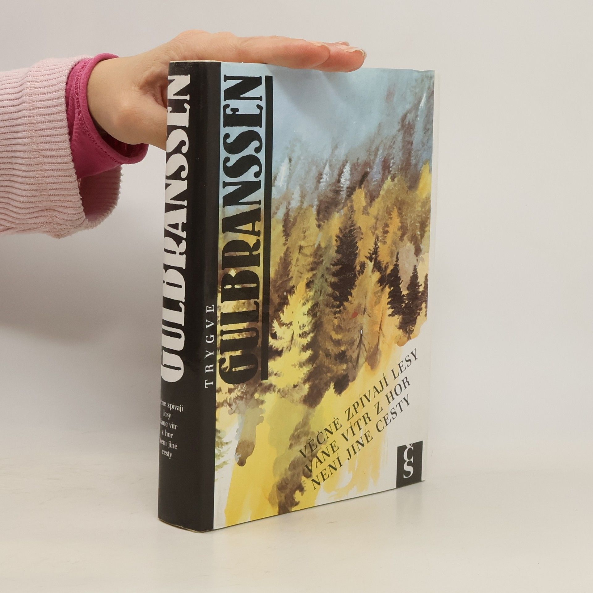 Věčně zpívají lesy. Vane vítr z hor. Není jiné cesty