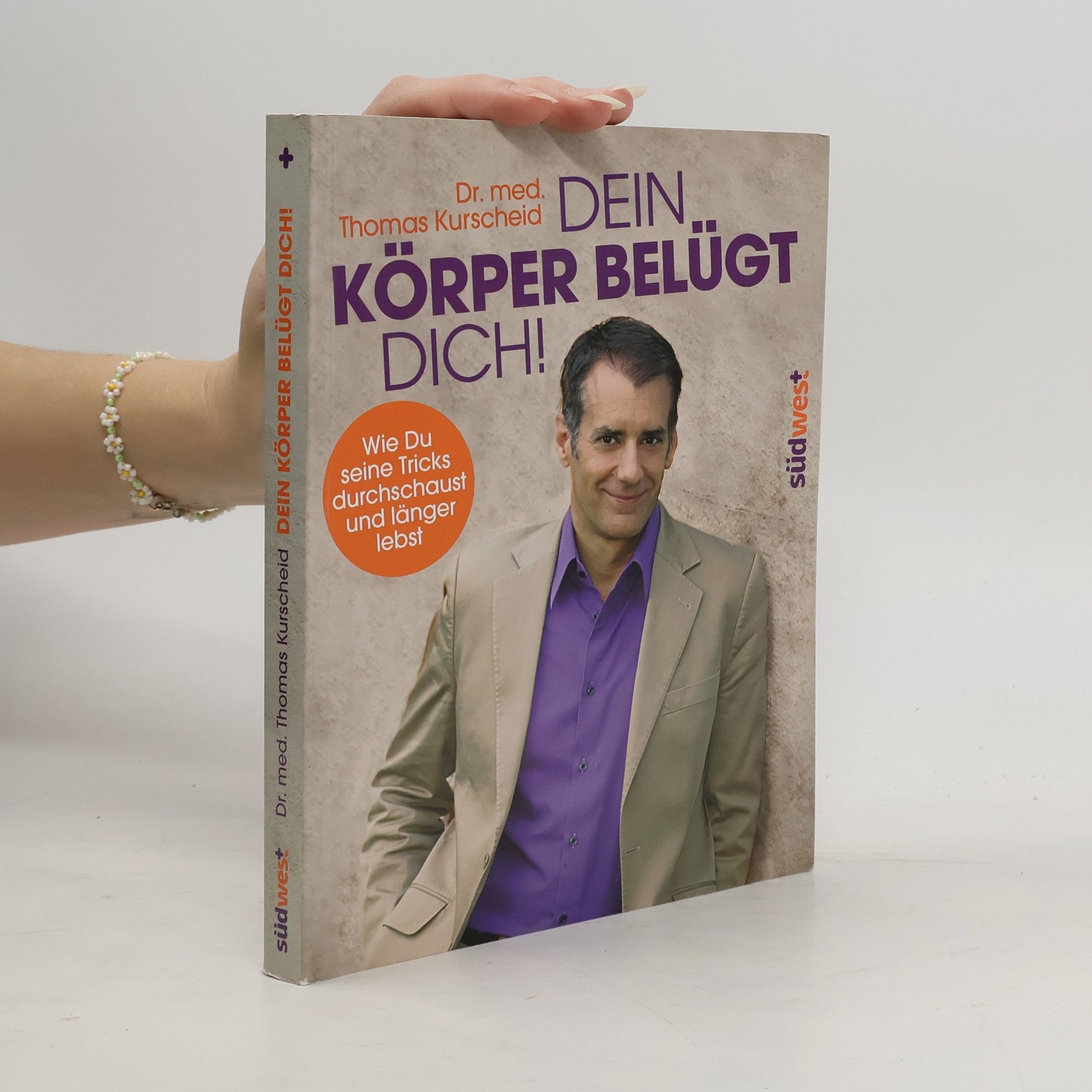 Dein Körper belügt dich