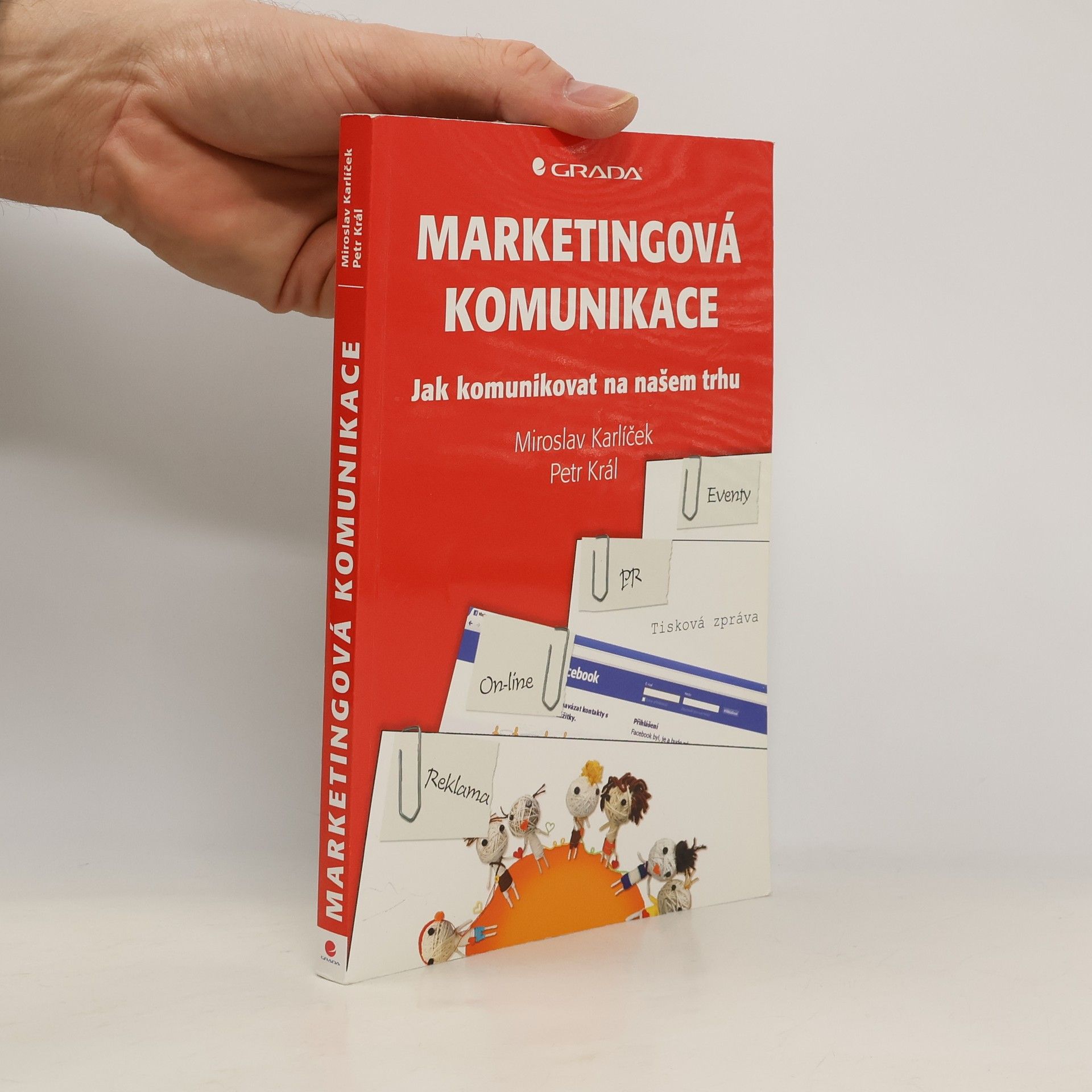 Miroslav Karlíček Marketingová komunikace. Jak komunikovat na našem trhu